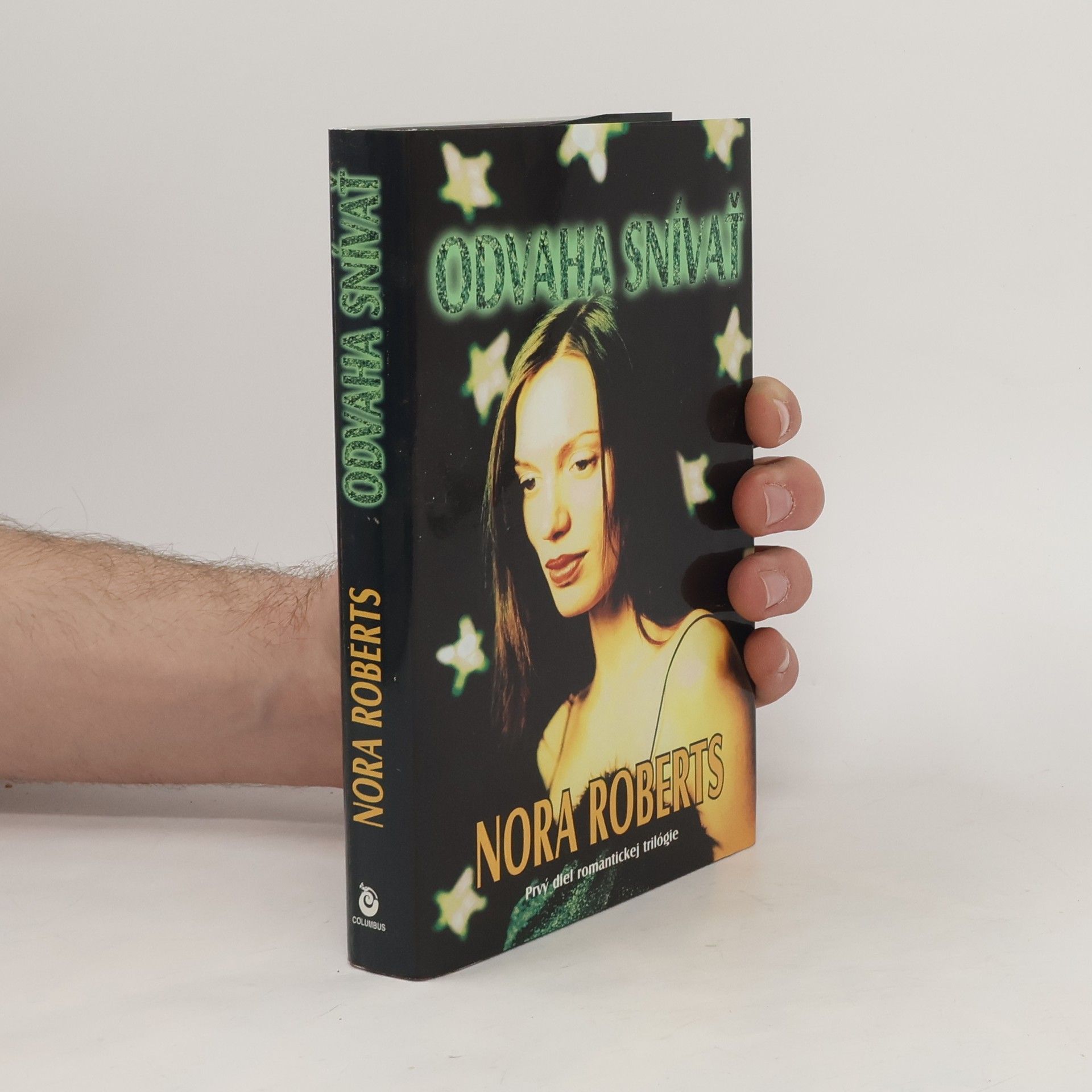 Nora Roberts Odvaha snívať