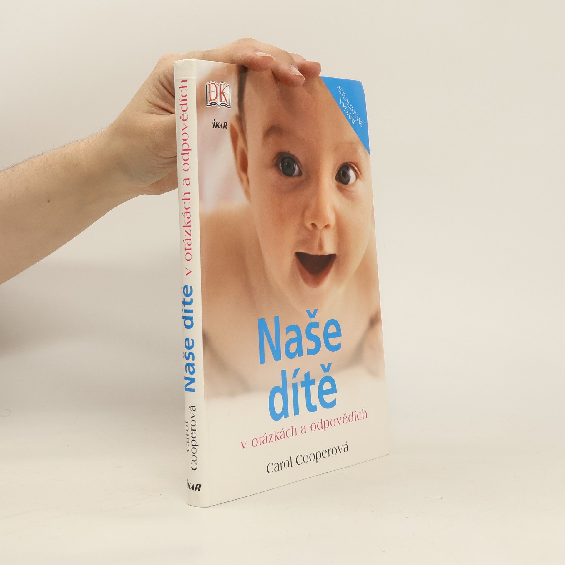 Carol Cooper Naše dítě v otázkách a odpovědích