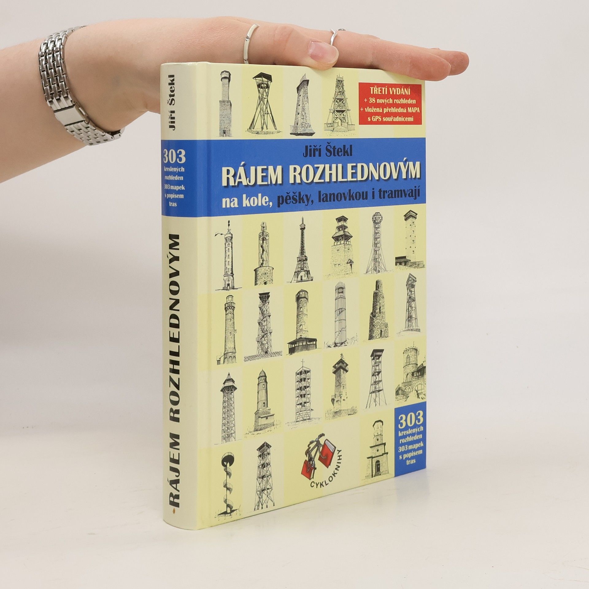 Jiří Štekl Rájem rozhlednovým