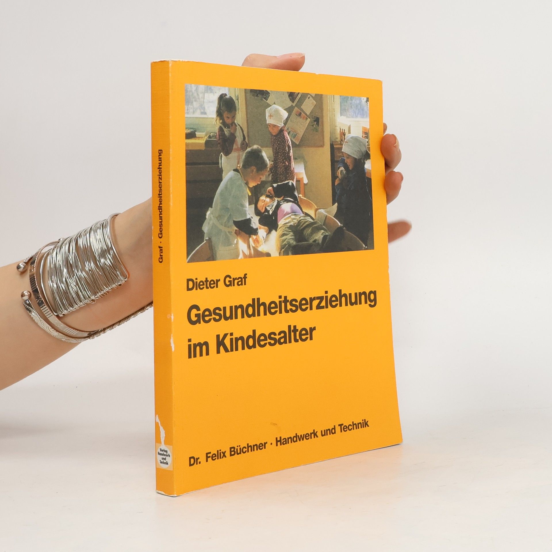 Klaus-Dieter Graf Gesundheitserziehung im Kindesalter