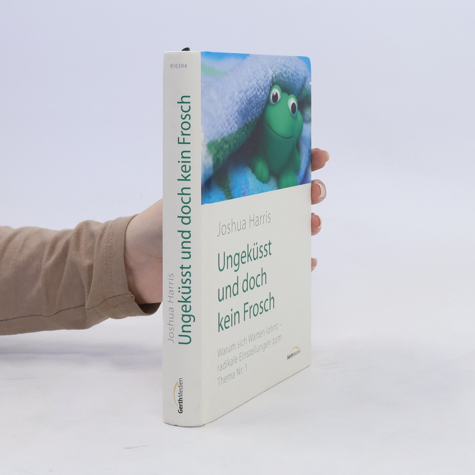 Joshua Harris Ungeküsst und doch kein Frosch