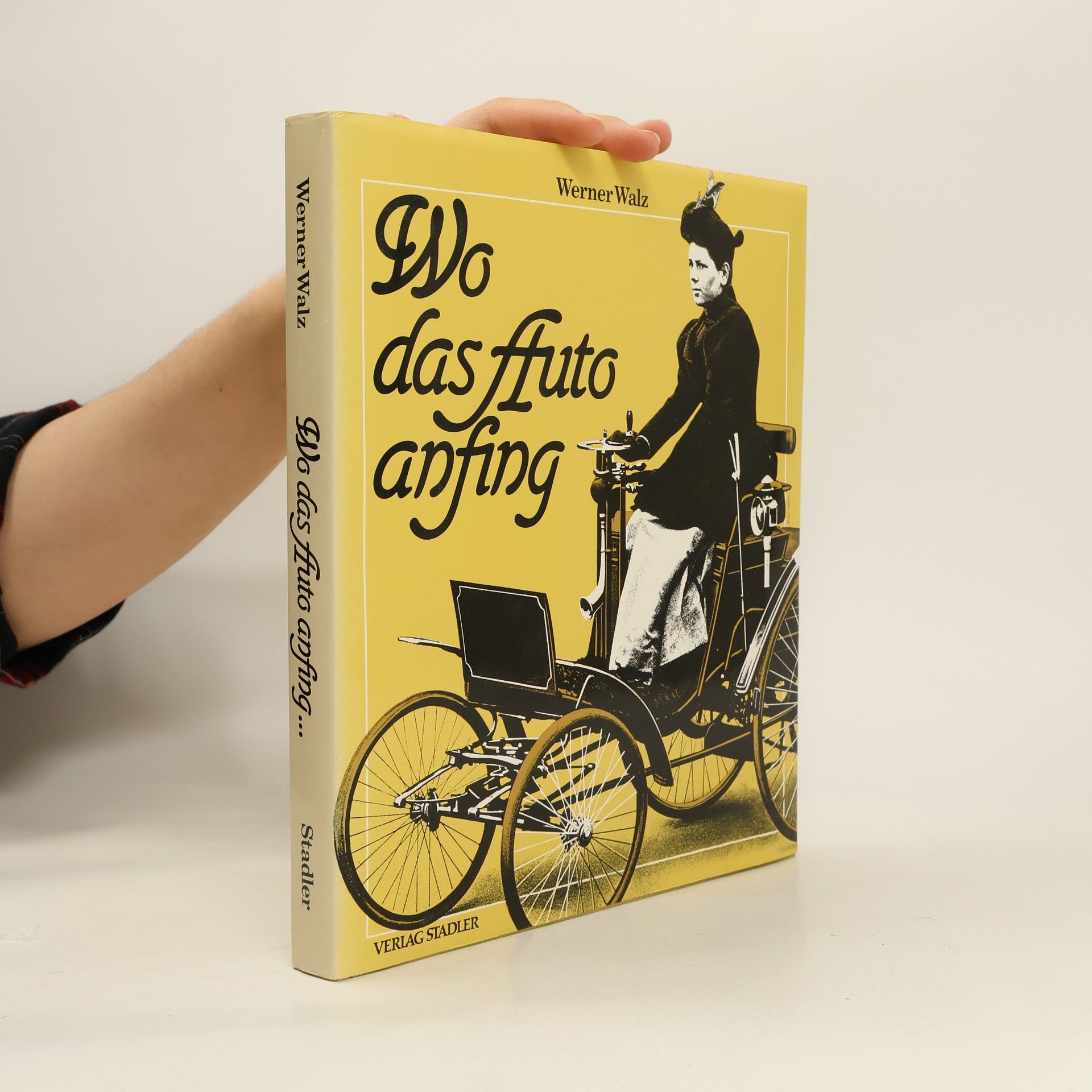 Werner Walz Wo das Auto anfing ...