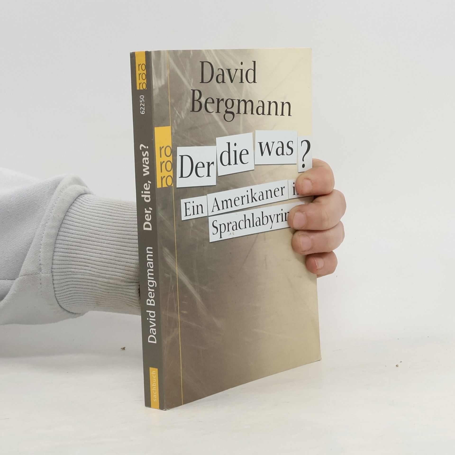 David Bergmann Der, die, was?