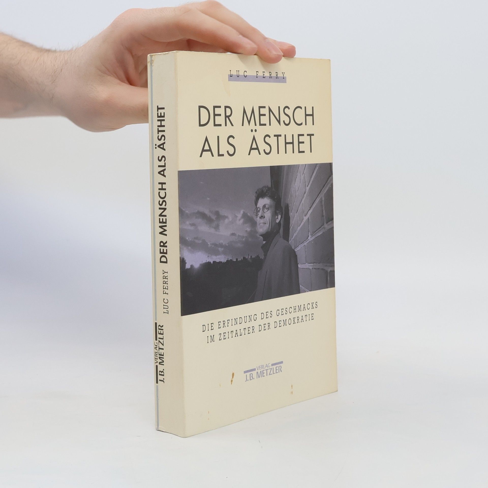 Luc Ferry Der Mensch als Ästhet