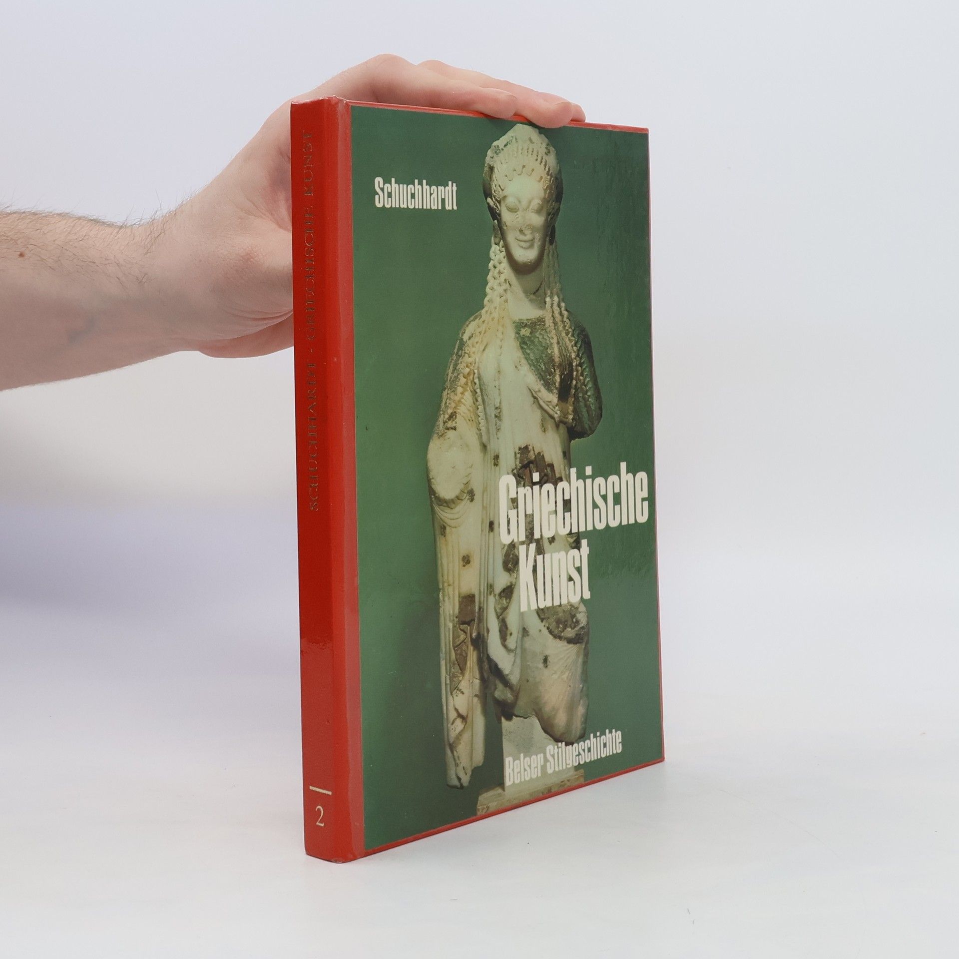 Walter-Herwig Schuchhardt Griechische Kunst 2