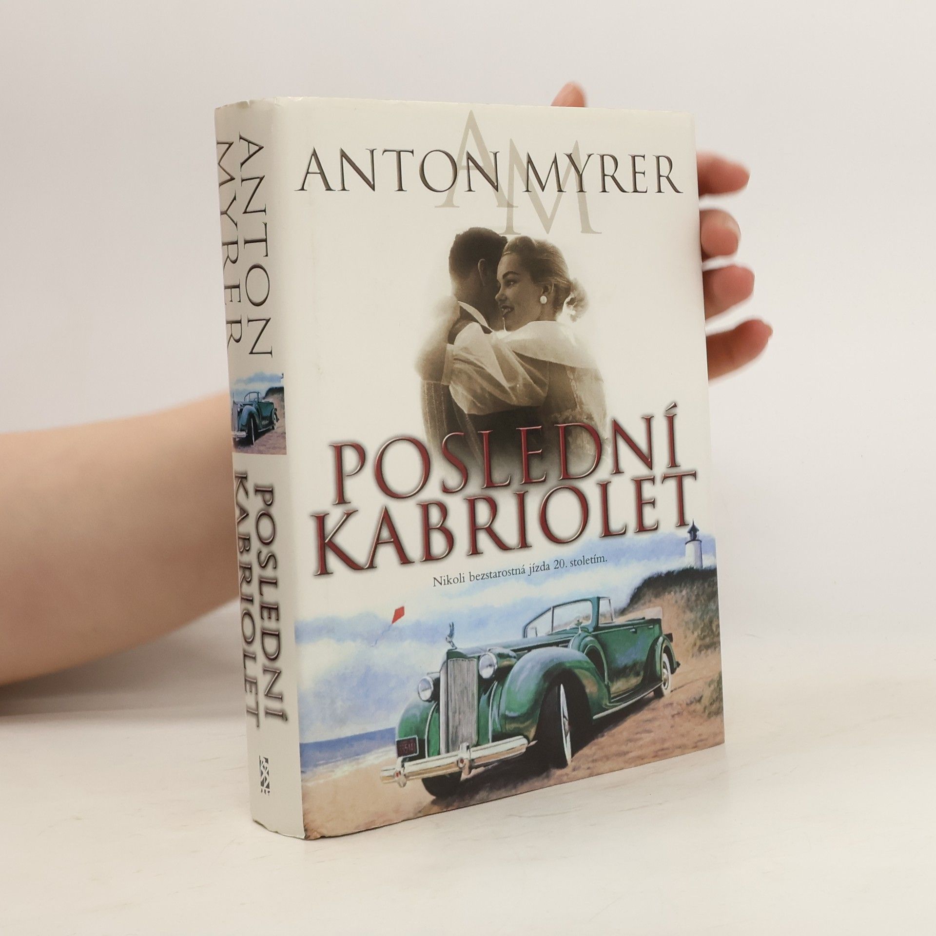 Anton Myrer Poslední kabriolet