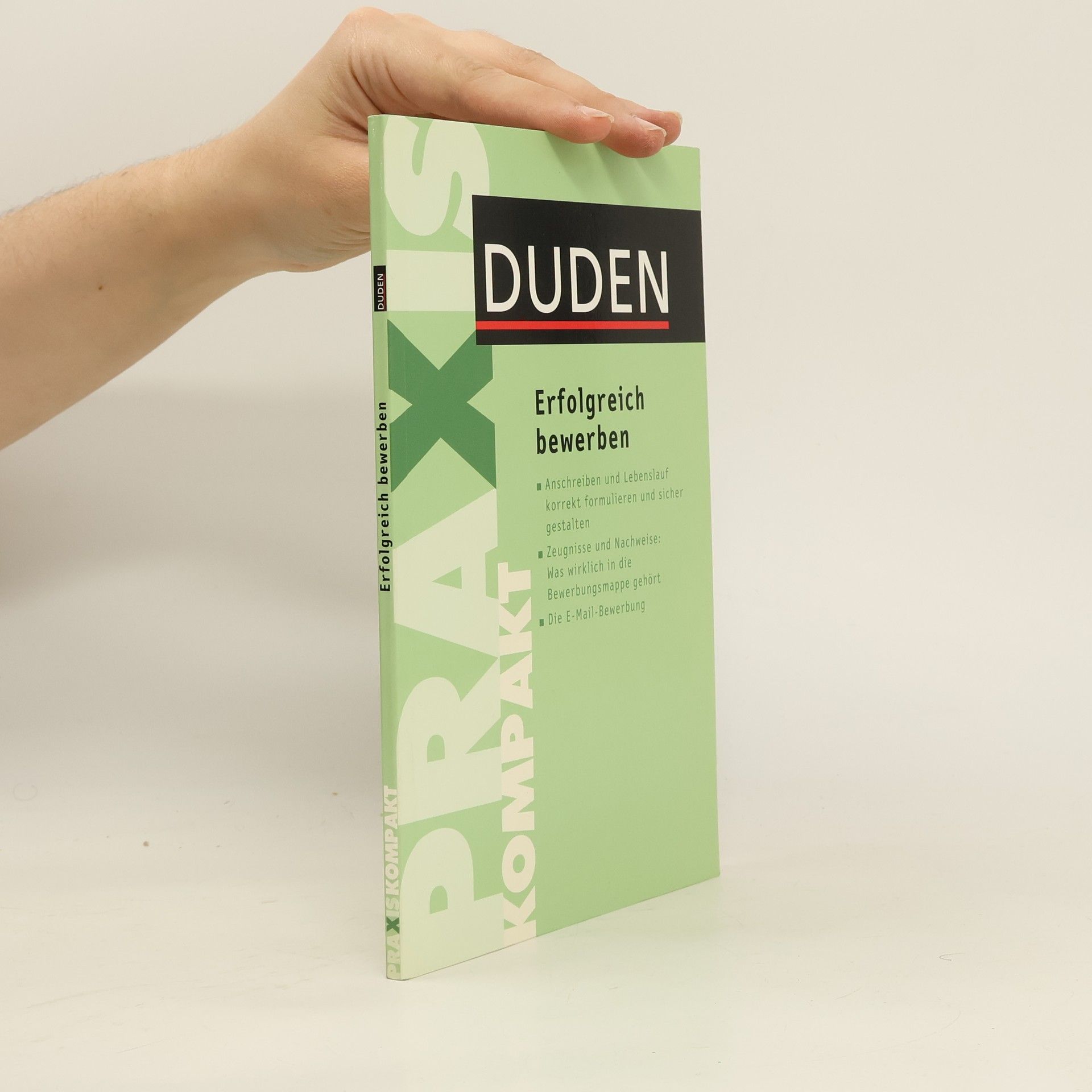 Judith Engst Duden, Erfolgreich bewerben