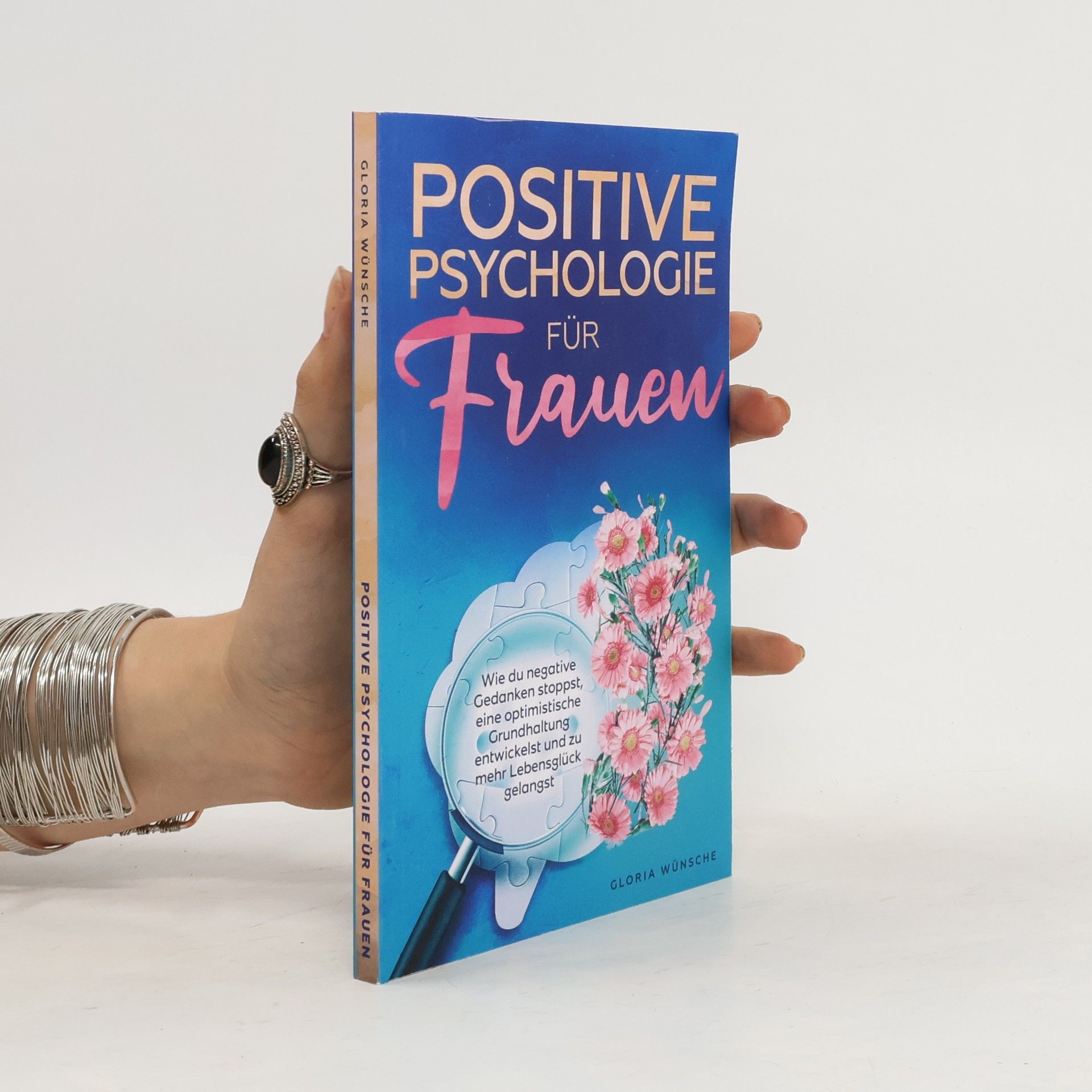 Gloria Wünsche Positive Psychologie für Frauen