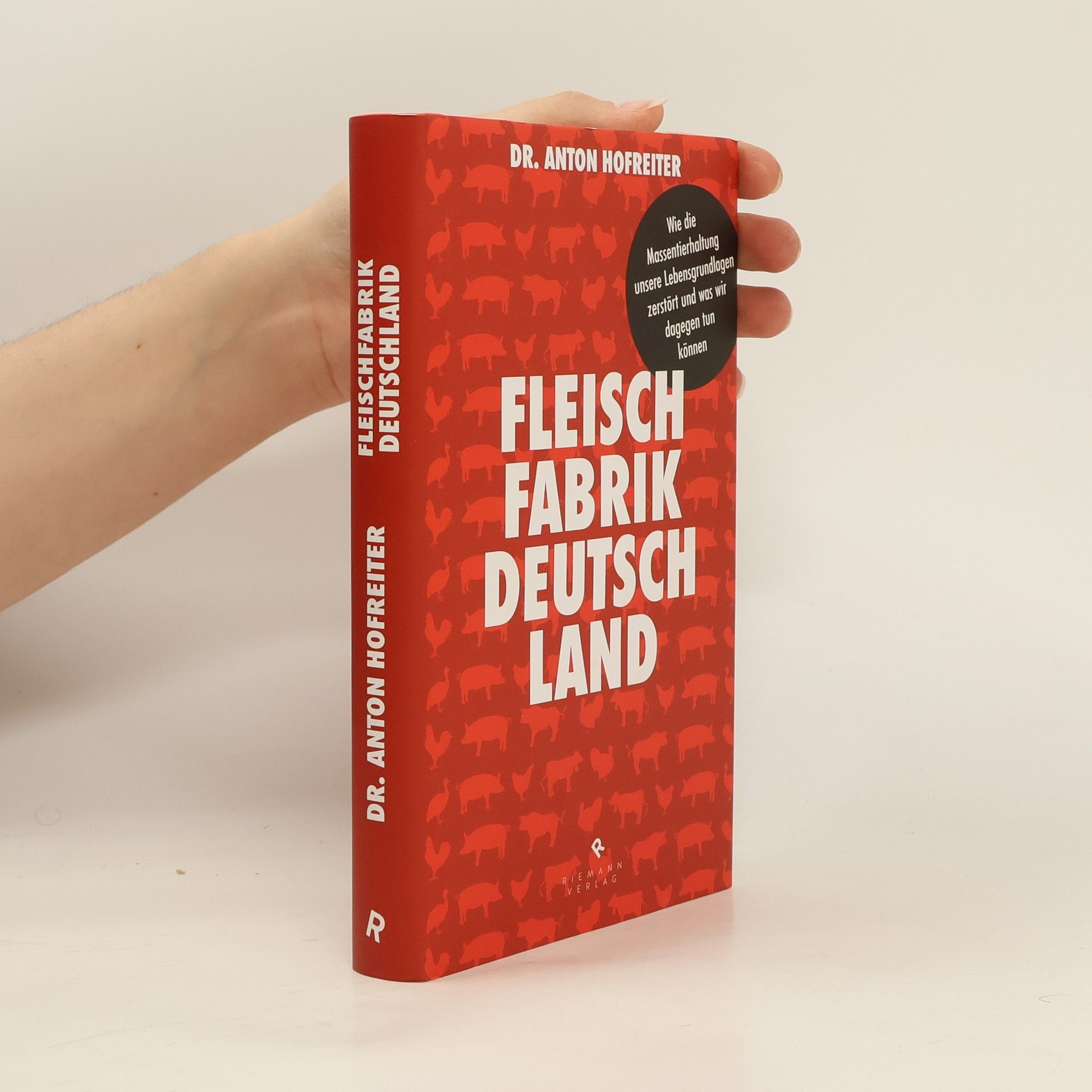 Anton Hofreiter Fleischfabrik Deutschland