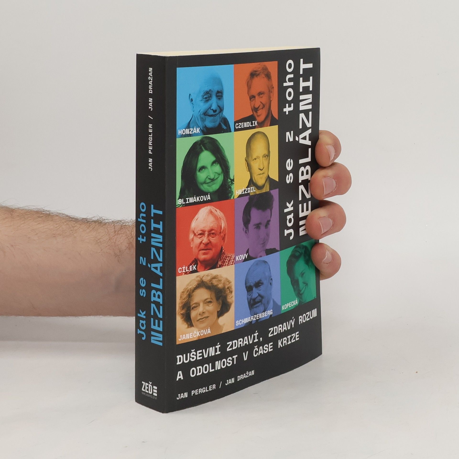 Jan Pergler Jak se z toho nezbláznit : duševní zdraví, zdravý rozum a odolnost v čase krize