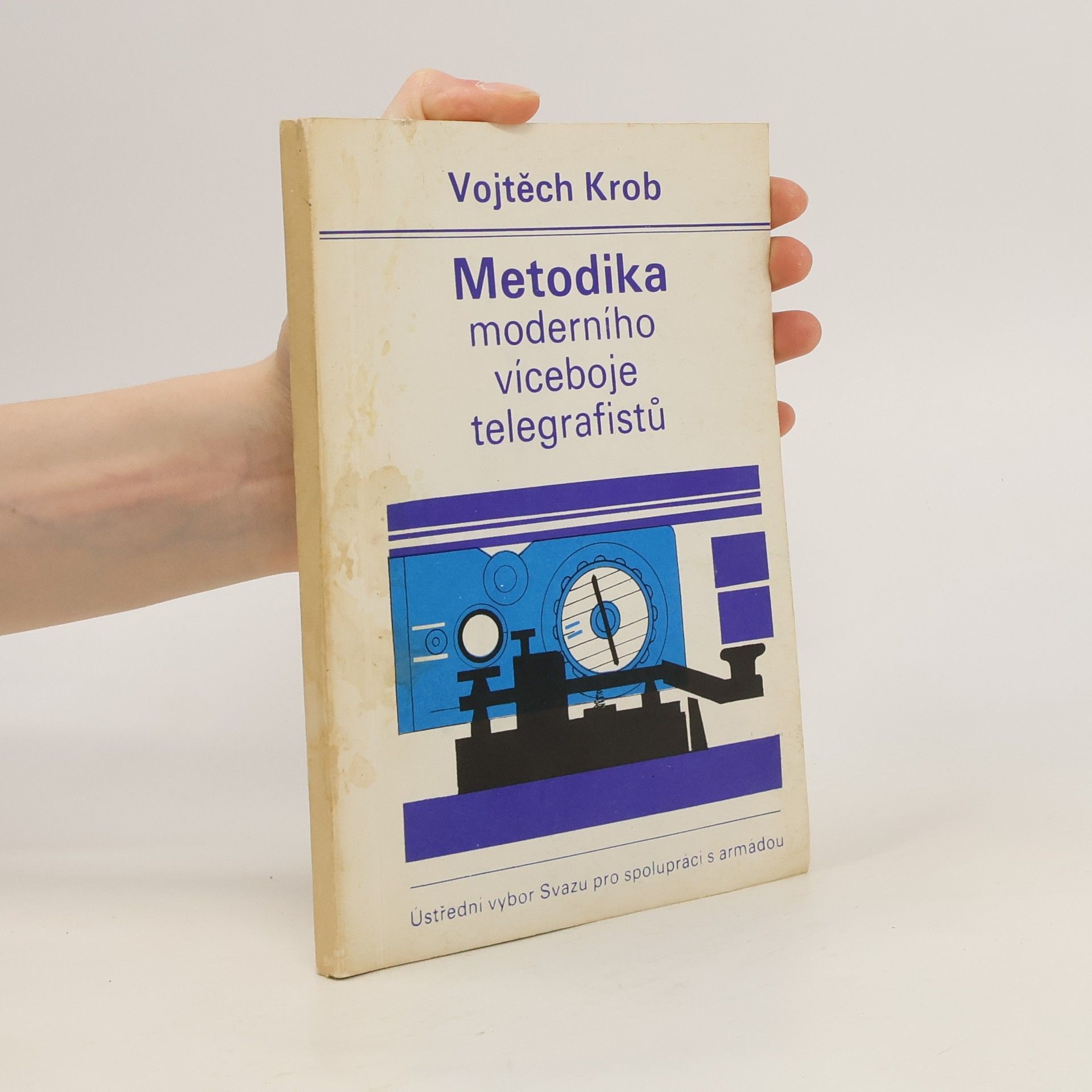 Vojtěch Krob Metodika moderního víceboje telegrafistů