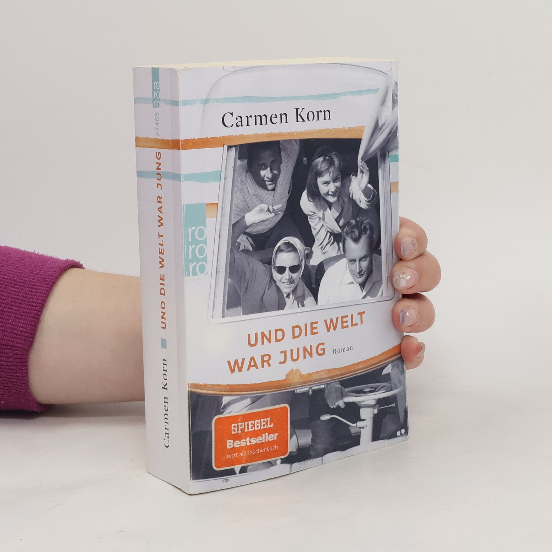 Carmen Korn Und die Welt war jung