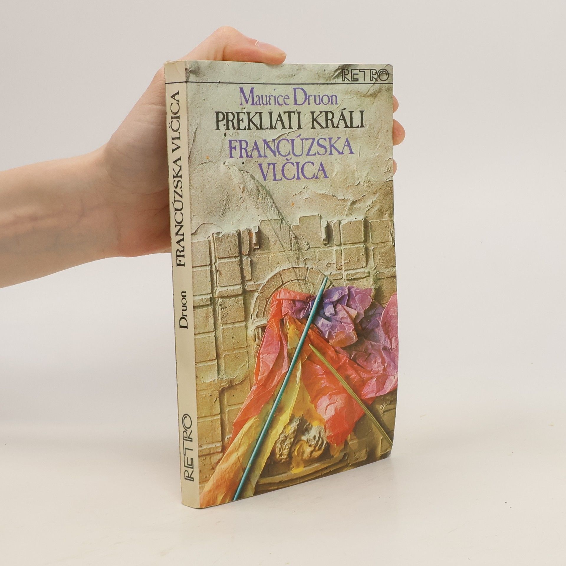 Maurice Druon Prekliati králi 5. Francúzska vlčica