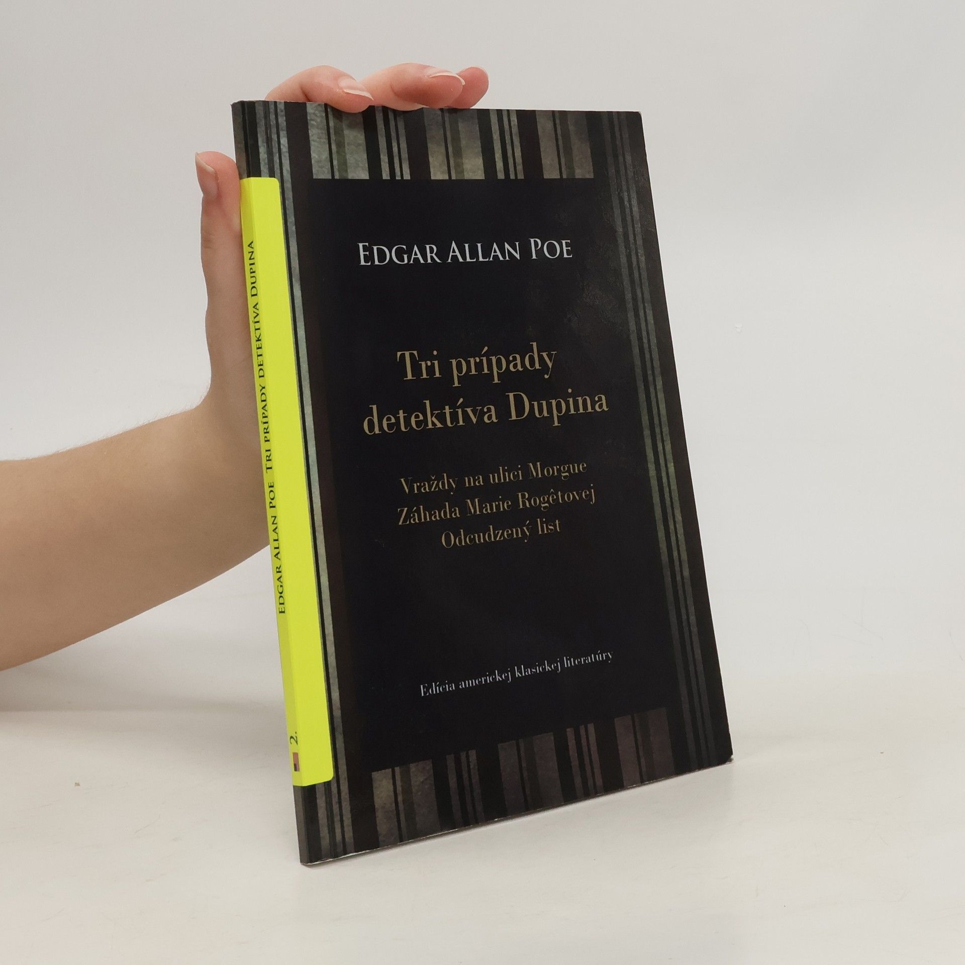 Edgar Allan Poe Tri prípady detektíva Dupina