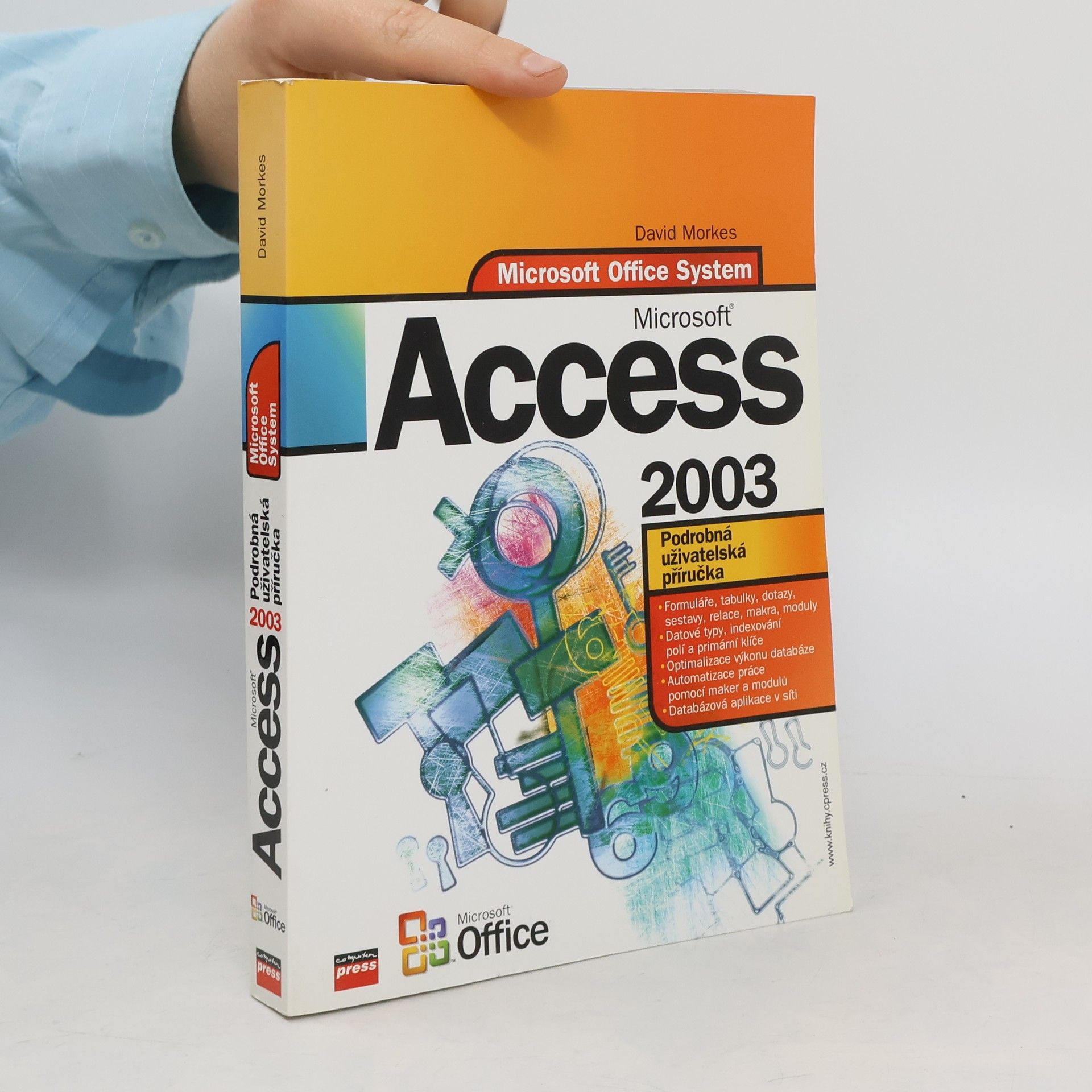 David Morkes Microsoft Office Access 2003. Podrobná uživatelská příručka