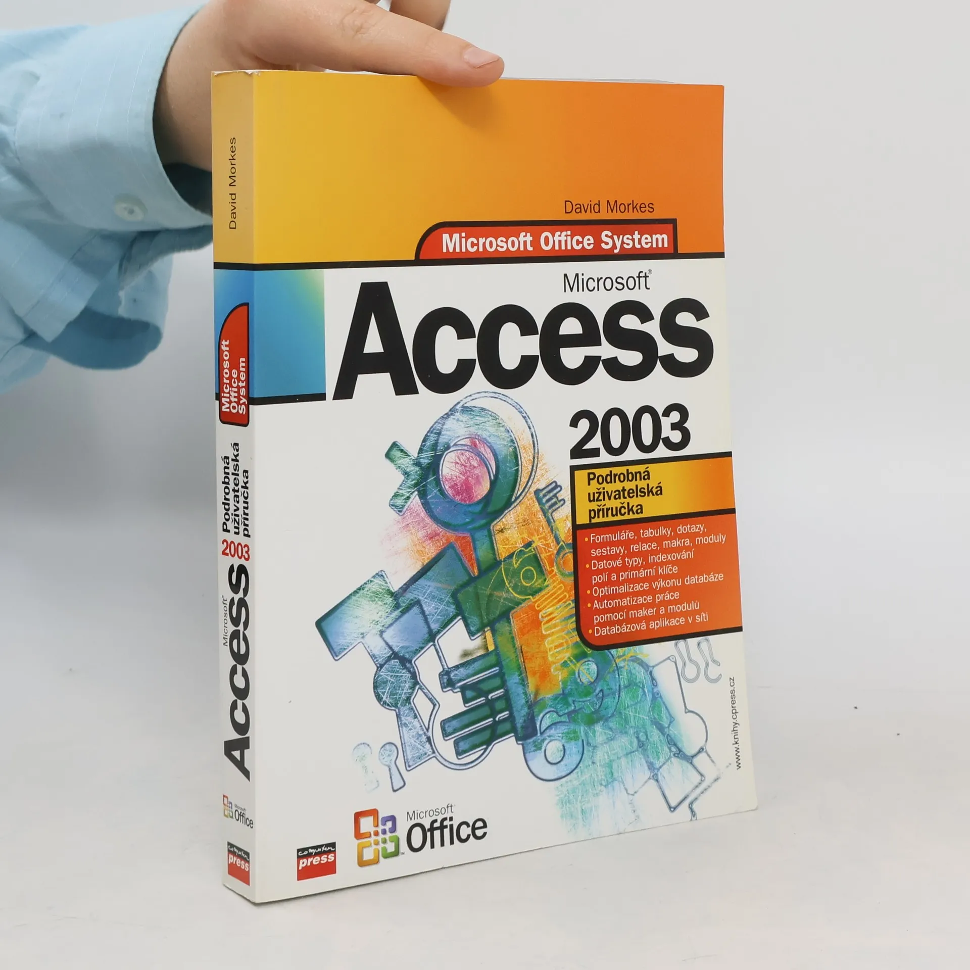 Microsoft Office Access 2003. Podrobná uživatelská příručka | Book | David Morkes | CS