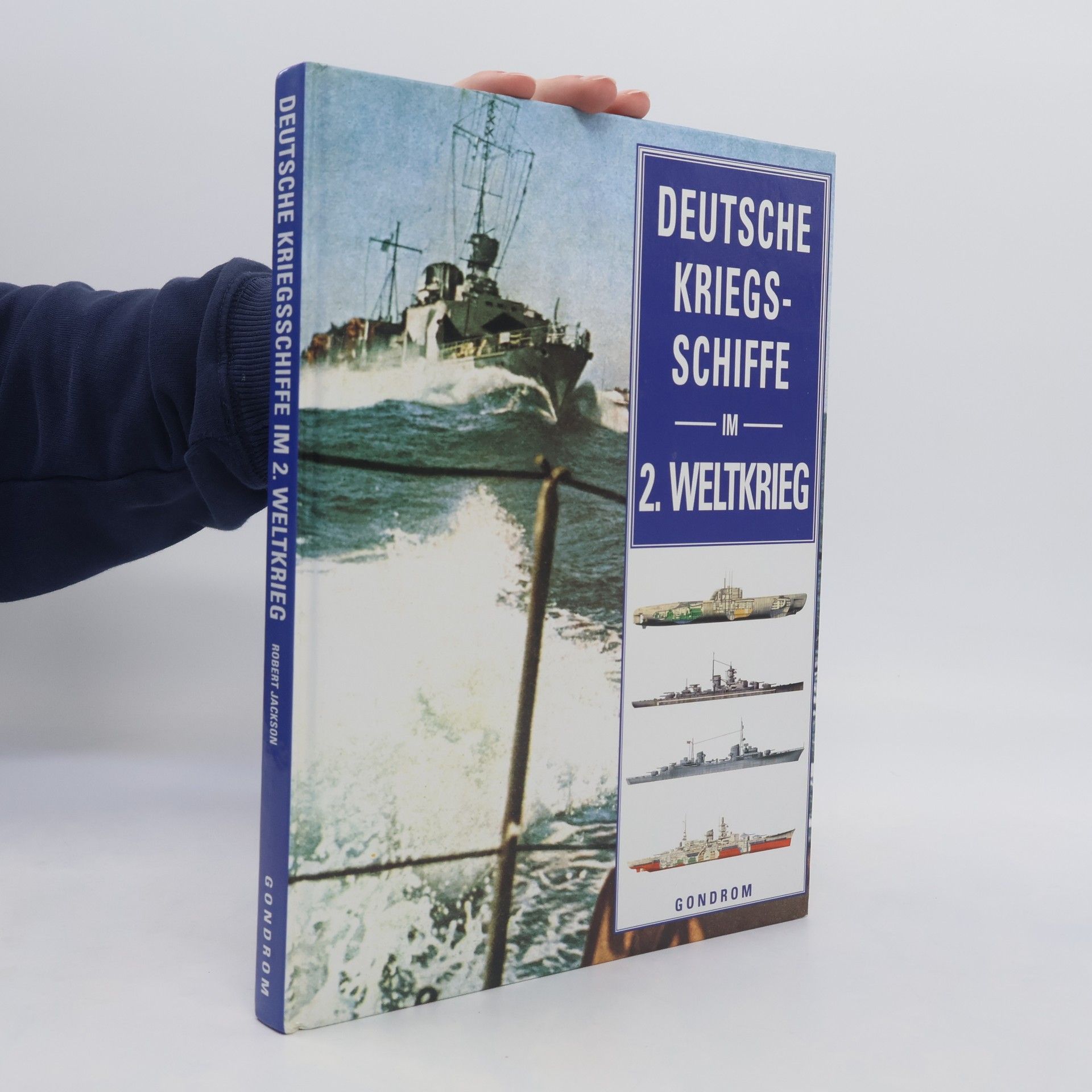 Robert Jackson Deutsche Kriegsschiffe im 2. Weltkrieg
