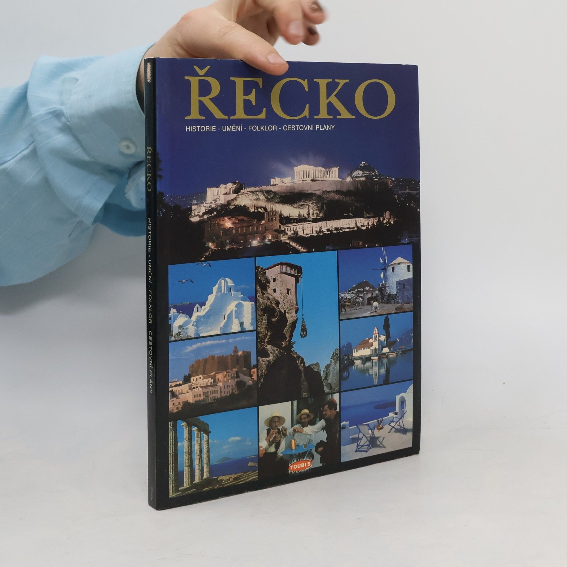 Sofia A. Souli Řecko. Historie, umění, folklor, cestovní plány