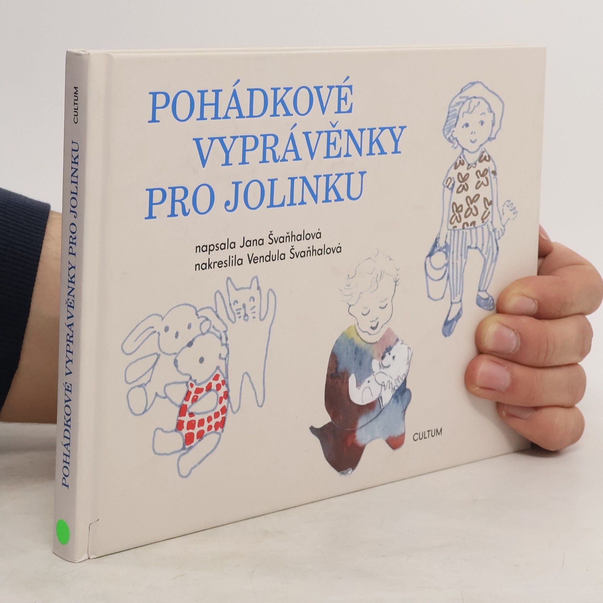 Jana Švaňhalová Pohádkové vyprávěnky pro Jolinku