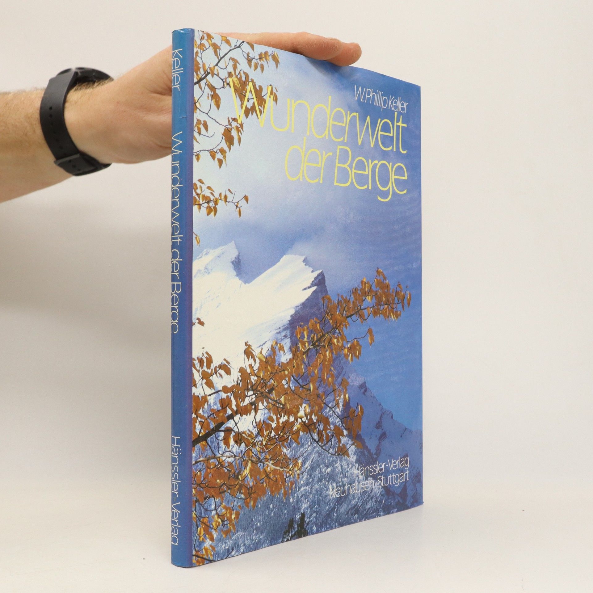 Weldon Phillip Keller Wunderwelt der Berge