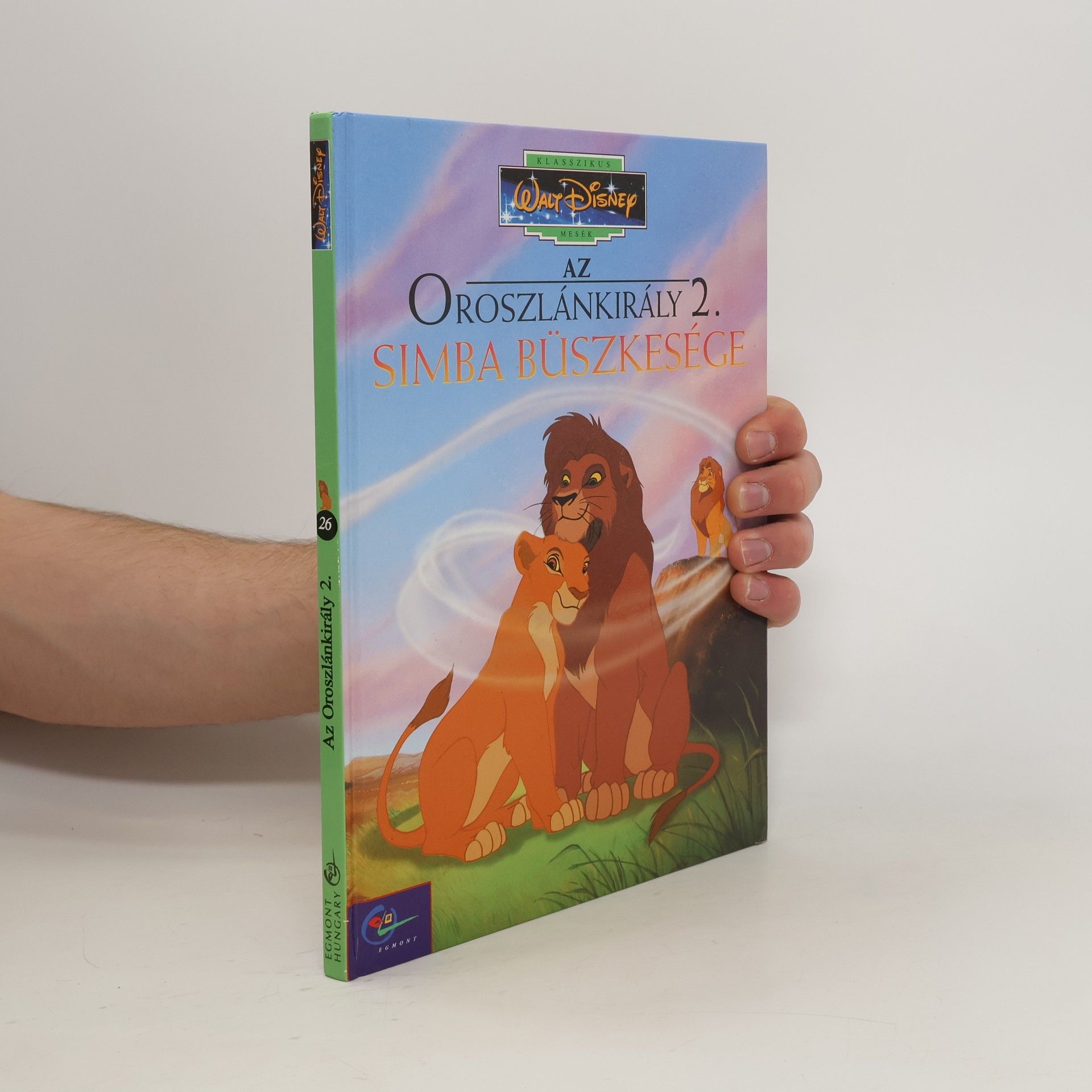 AA.VV. Az oroszlánkirály 2. Simba büszkesége