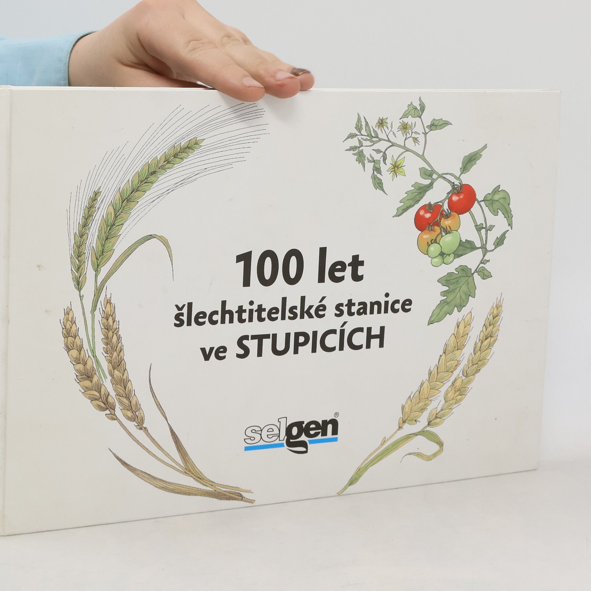 Collectif d'auteurs 100 let šlechtitelské stanice ve Stupicích