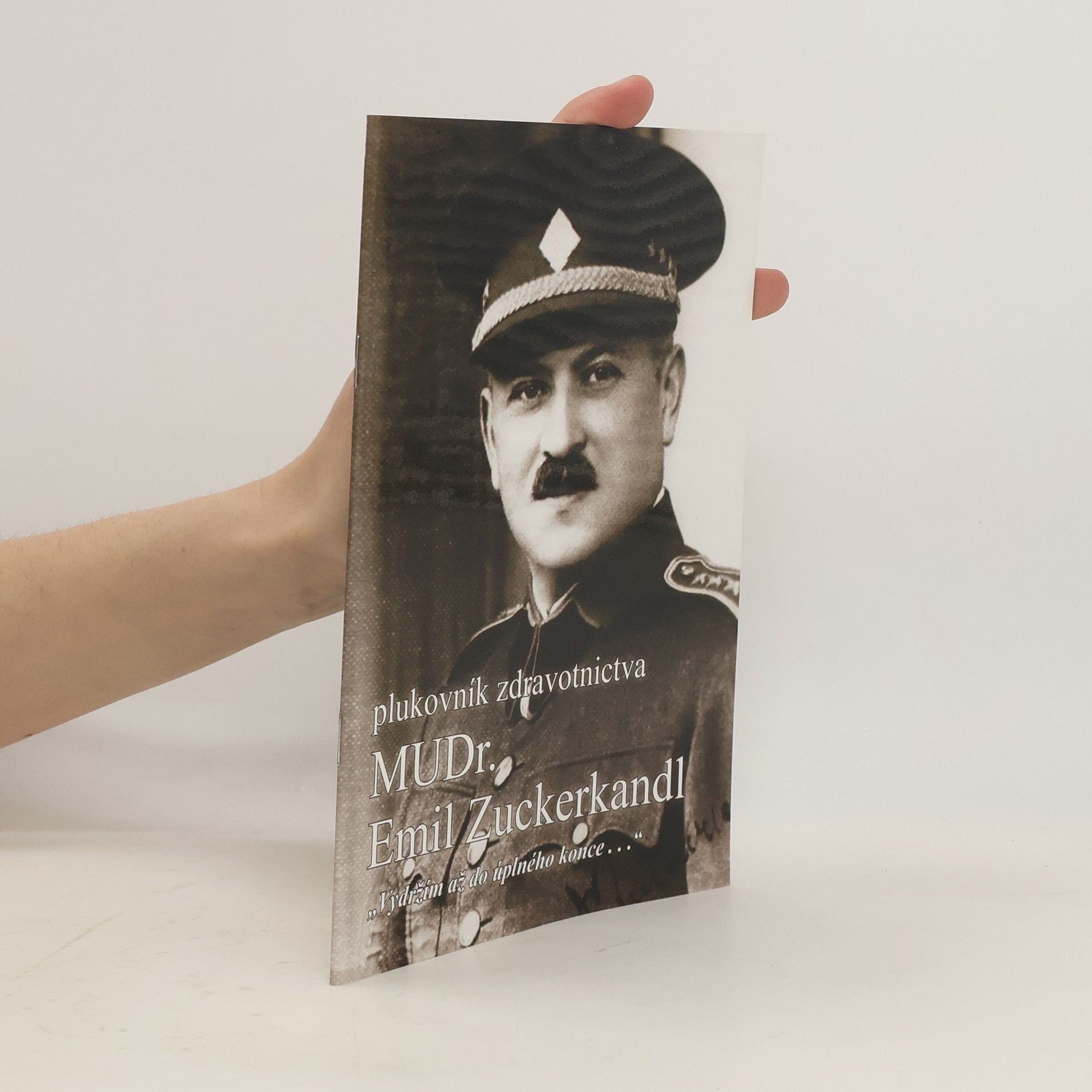 Martin Vaňourek Plukovník zdravotnictva MUDr. Emil Zuckerkandl