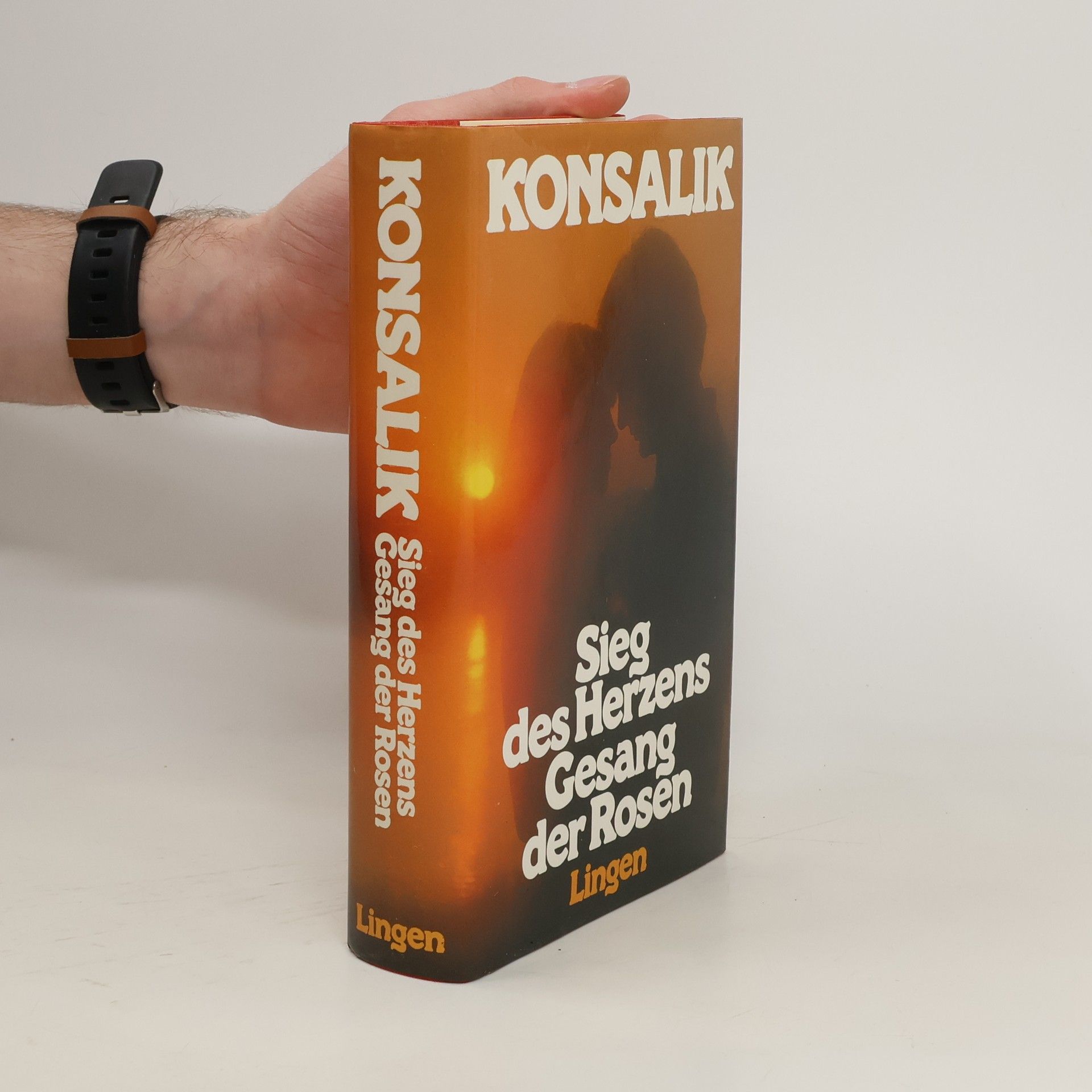 Heinz G. Konsalik Sieg des Herzens. Gesang der Rosen
