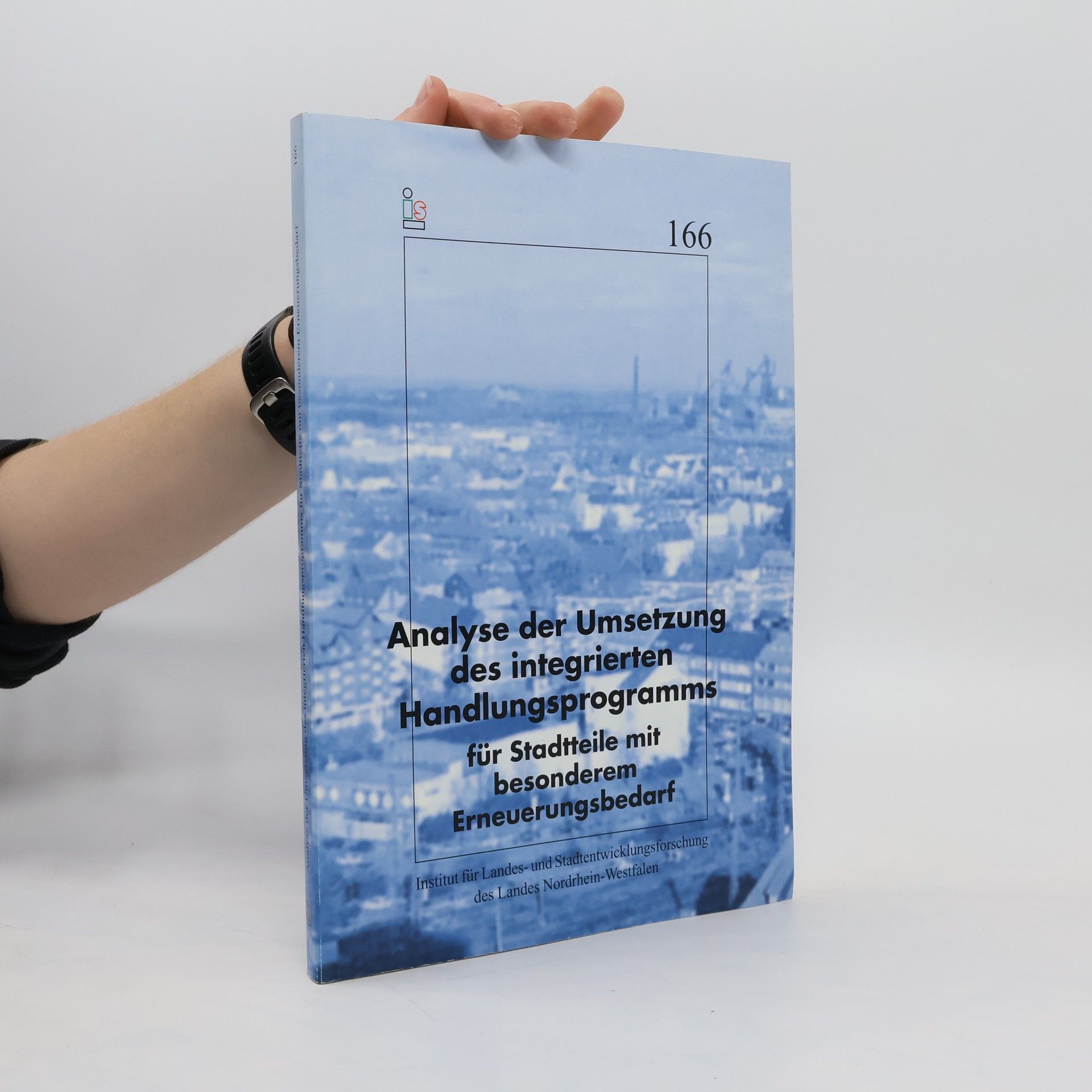 Klaus Austermann Analyse der Umsetzung des integrierten Handlungsprogramms für Stadtteile mit besonderem Erneuerungsbedarf