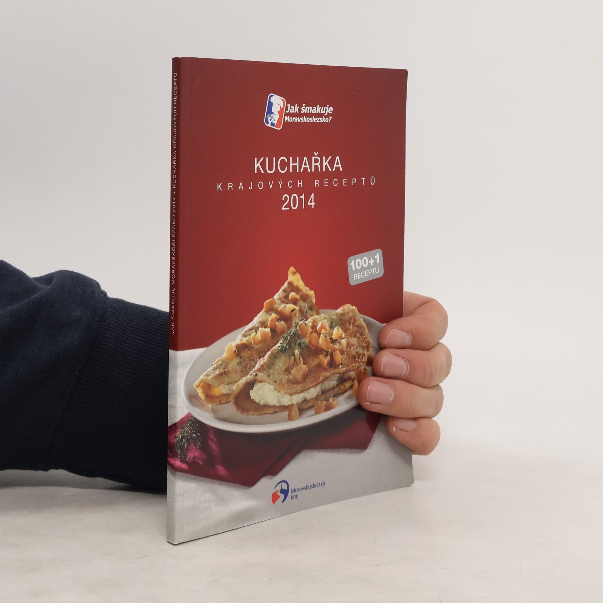 kolektiv Kuchařka krajových receptů 2014 : jak šmakuje Moravskoslezsko?