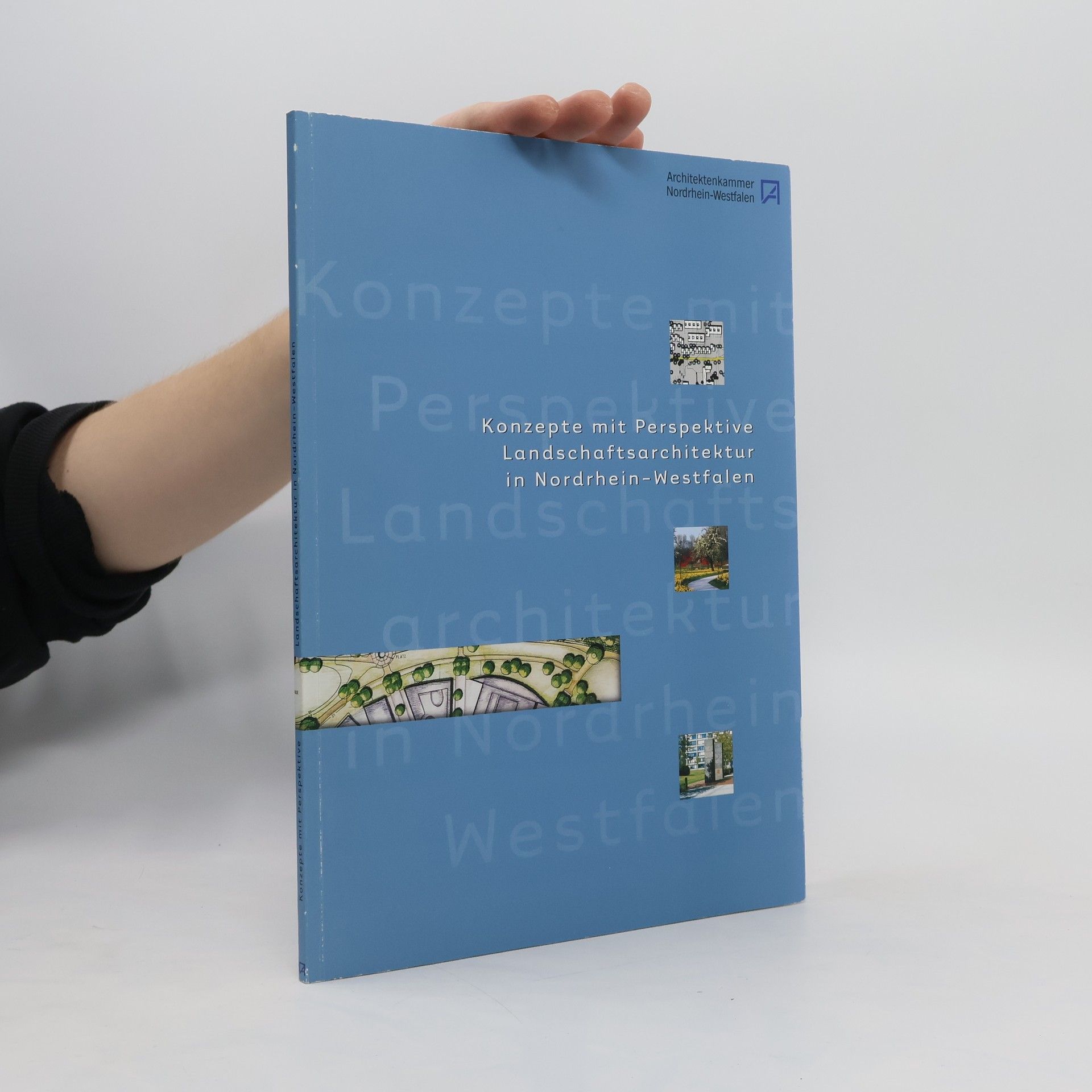 Autorenkollektiv Konzepte mit Perspektive Landschaftsarchitektur in Nordrhein-Westfalen