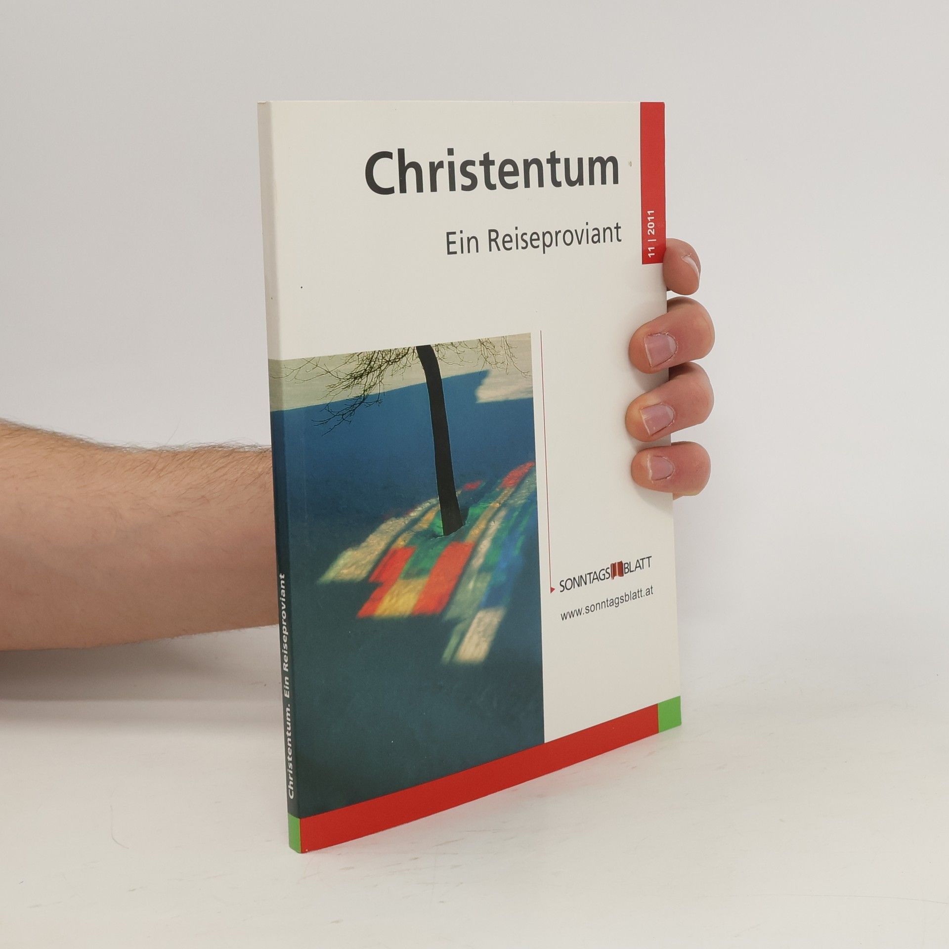 Autorenkollektiv Christentum. Ein Reiseproviant 11/2011