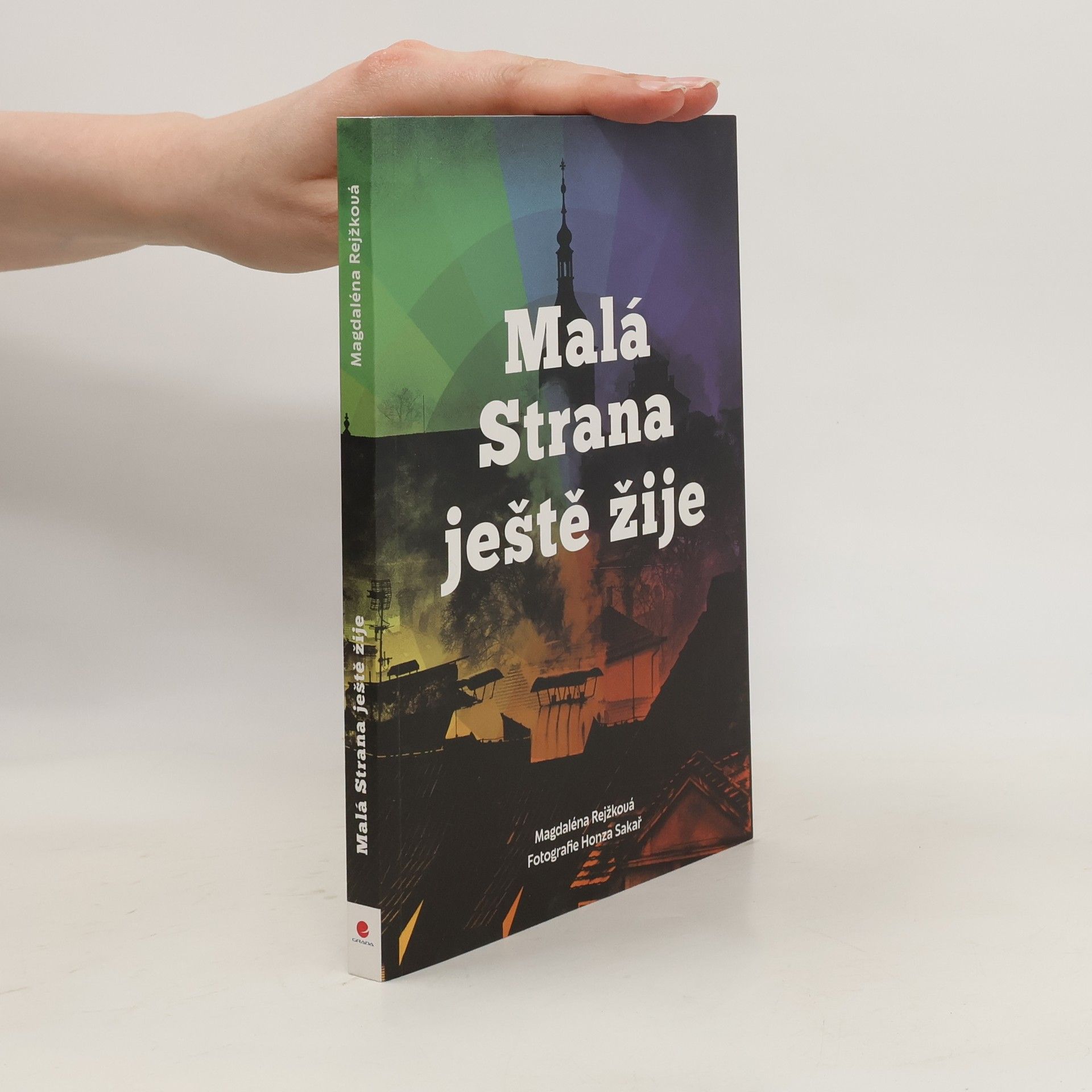 Magdaléna Bujabéza Rejžková Malá Strana ještě žije