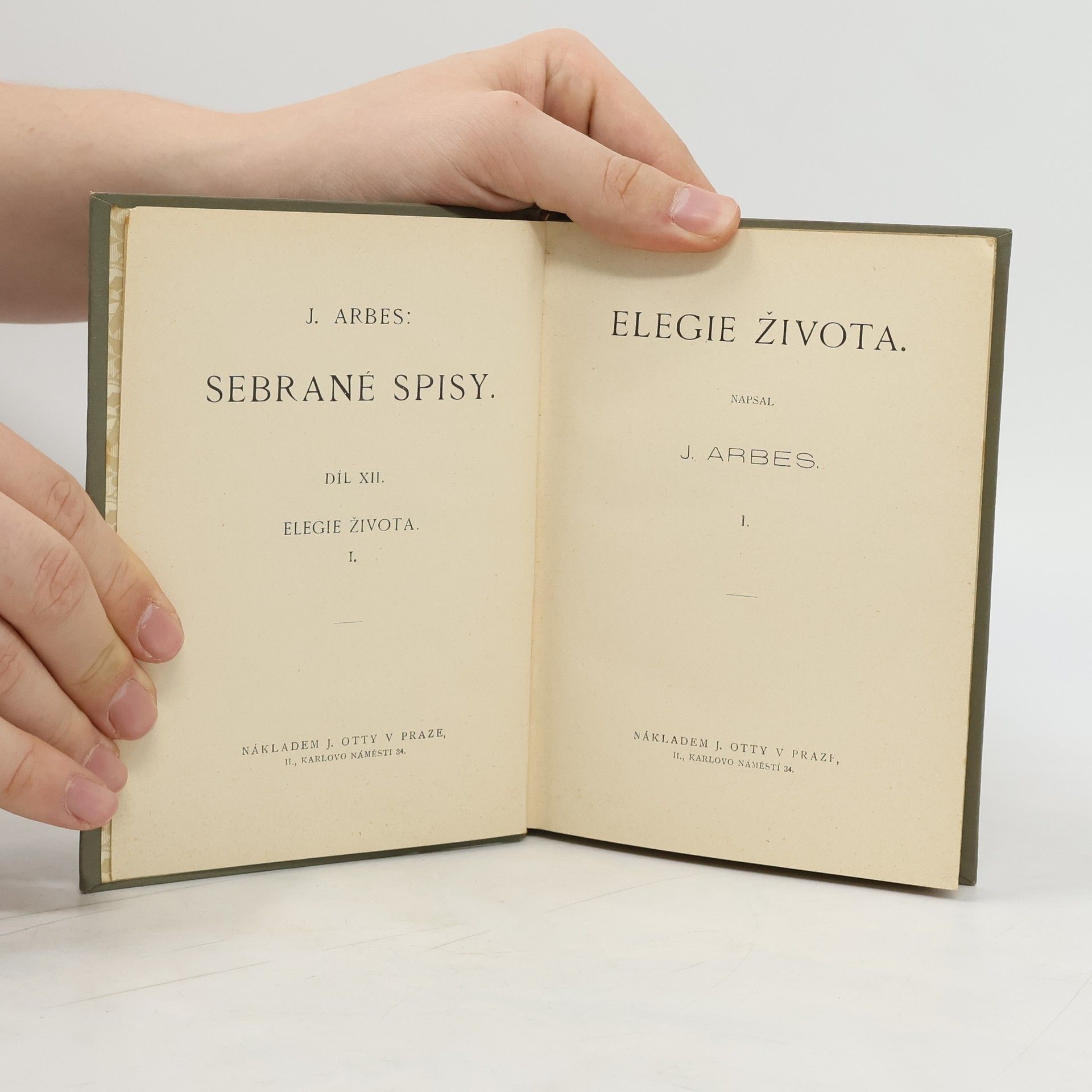 Jakub Arbes Sebrané spisy XII. Elegie života I.