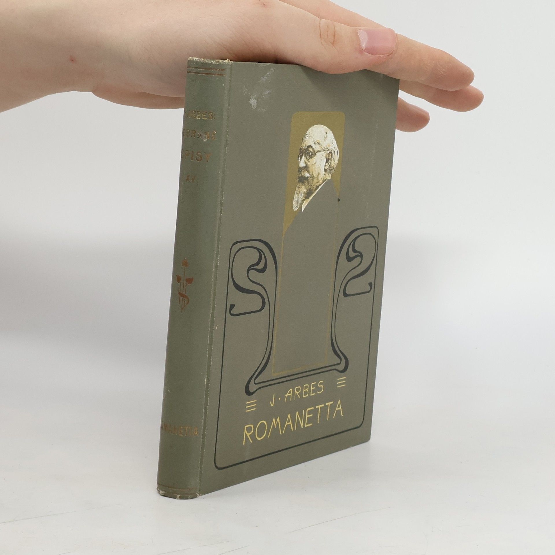 Jakub Arbes Sebrané spisy. Díl XV. Romanetta V. Kandidáti existence
