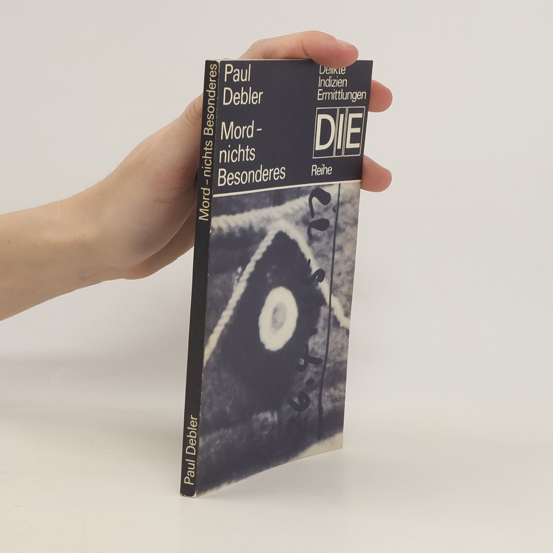 Paul Debler Mord nichts besonderes
