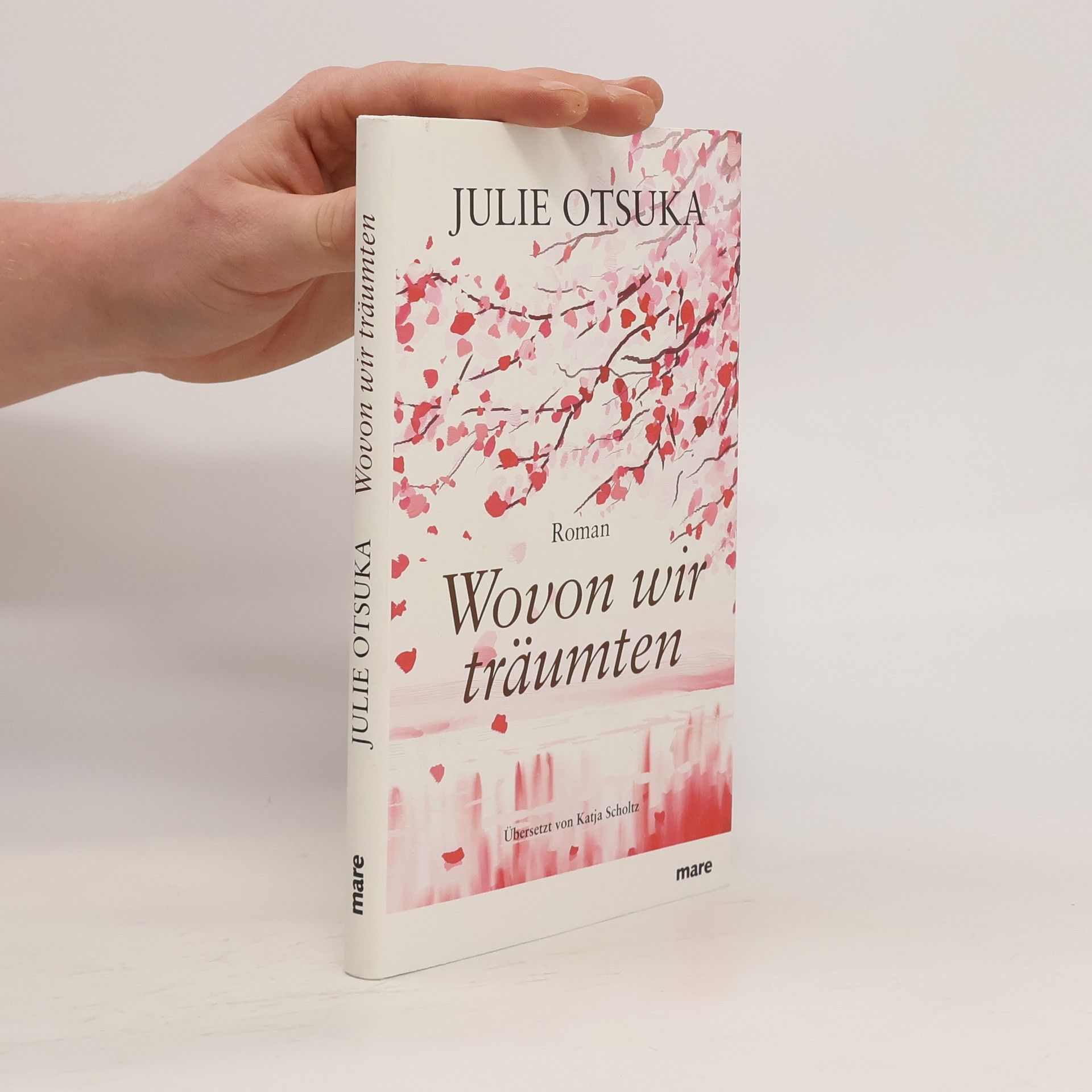 Julie Otsuka Wovon wir träumten