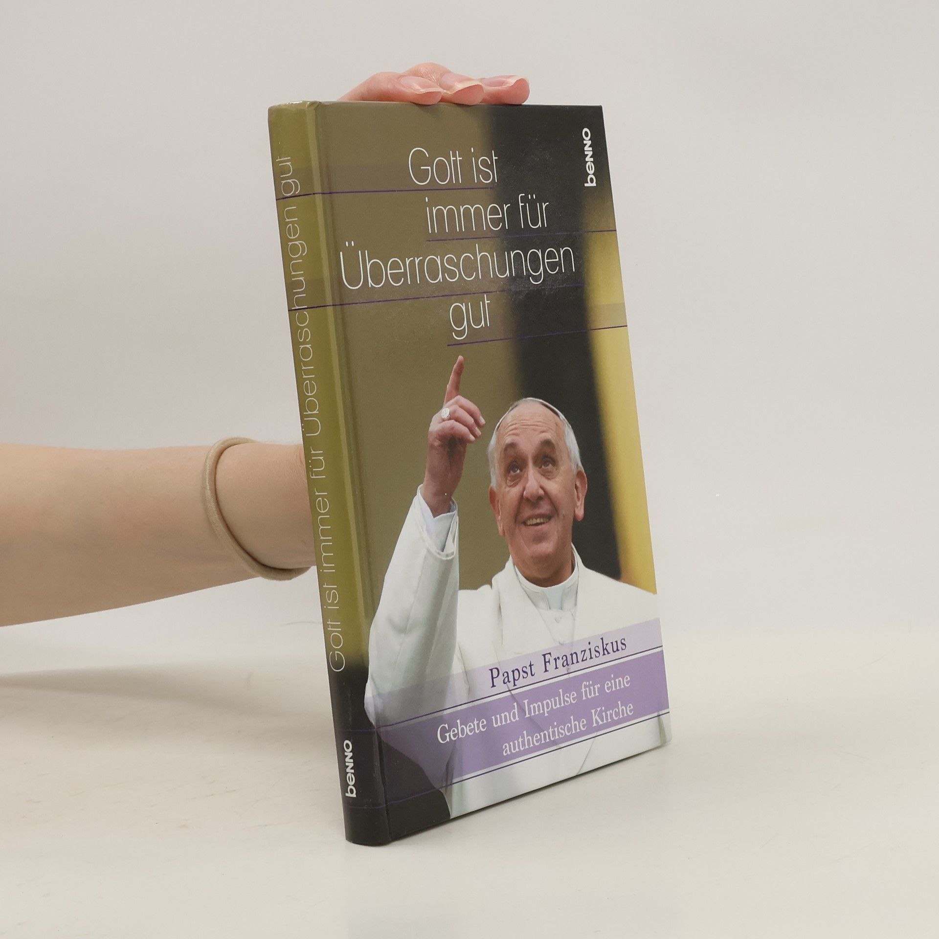 Pope Francis Gott ist immer für Überraschungen gut