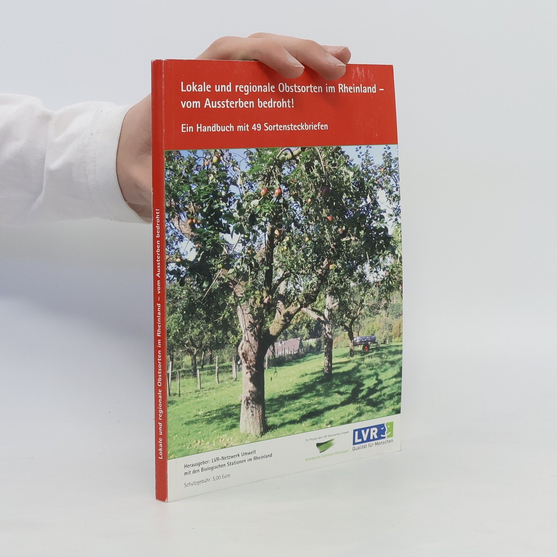 Auteurscollectief Lokale und regionale Obstsorten im Rheinland - vom Aussterben bedroht!