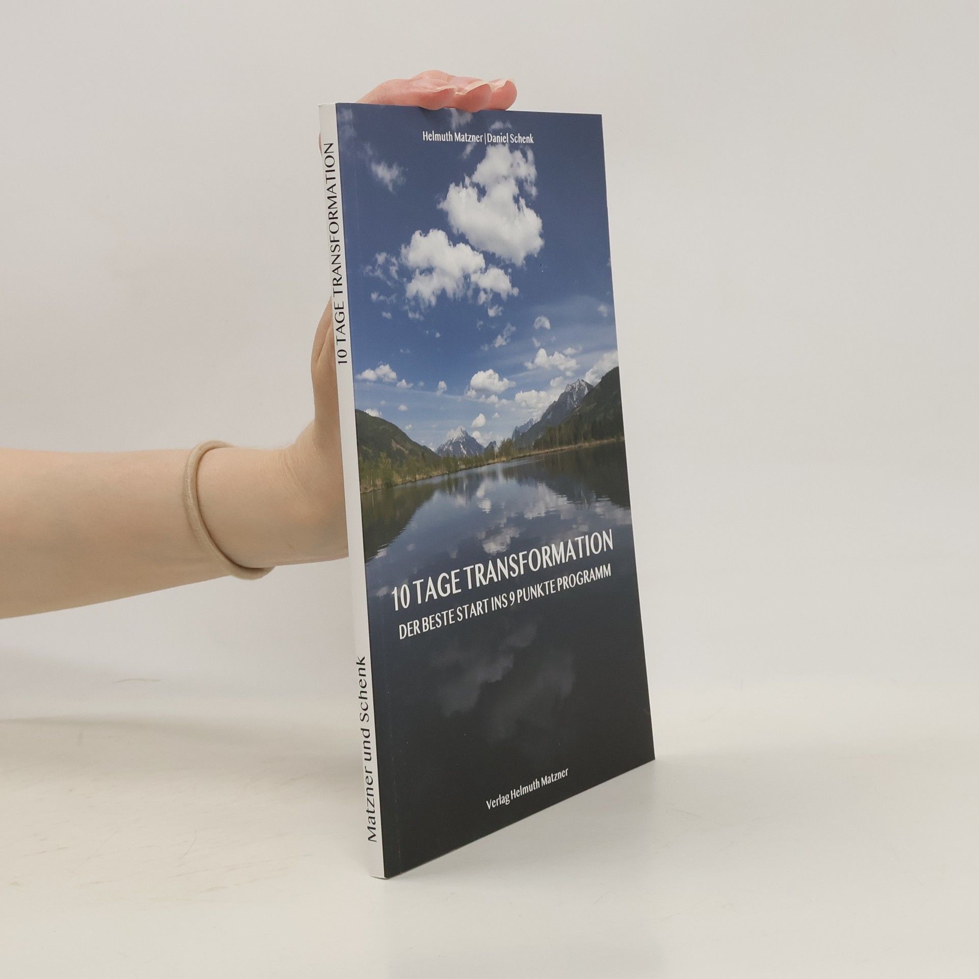 Helmuth Matzner 10 Tage Transformation. Der beste Start ins 9 Punkte Programm