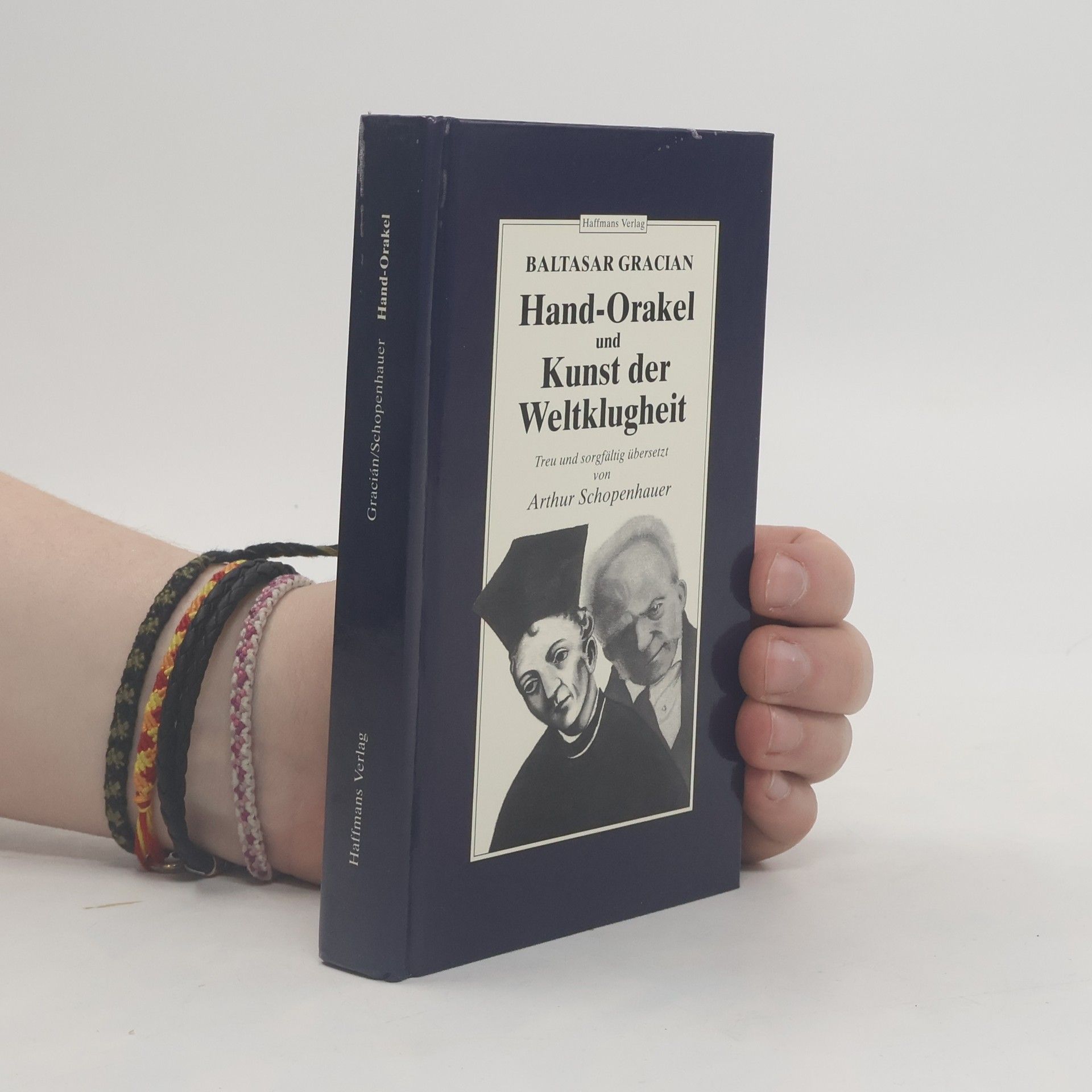 Baltasar Gracián Balthazar Gracians Hand-Orakel und Kunst der Weltklugheit