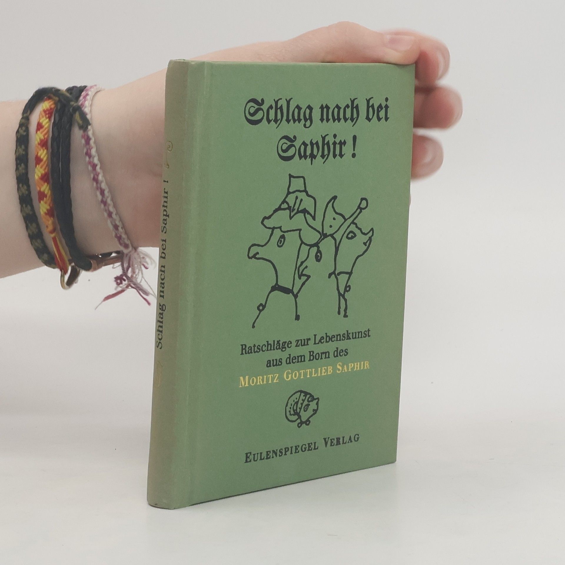 Moritz Gottlieb Saphir Schlag nach bei Saphir!