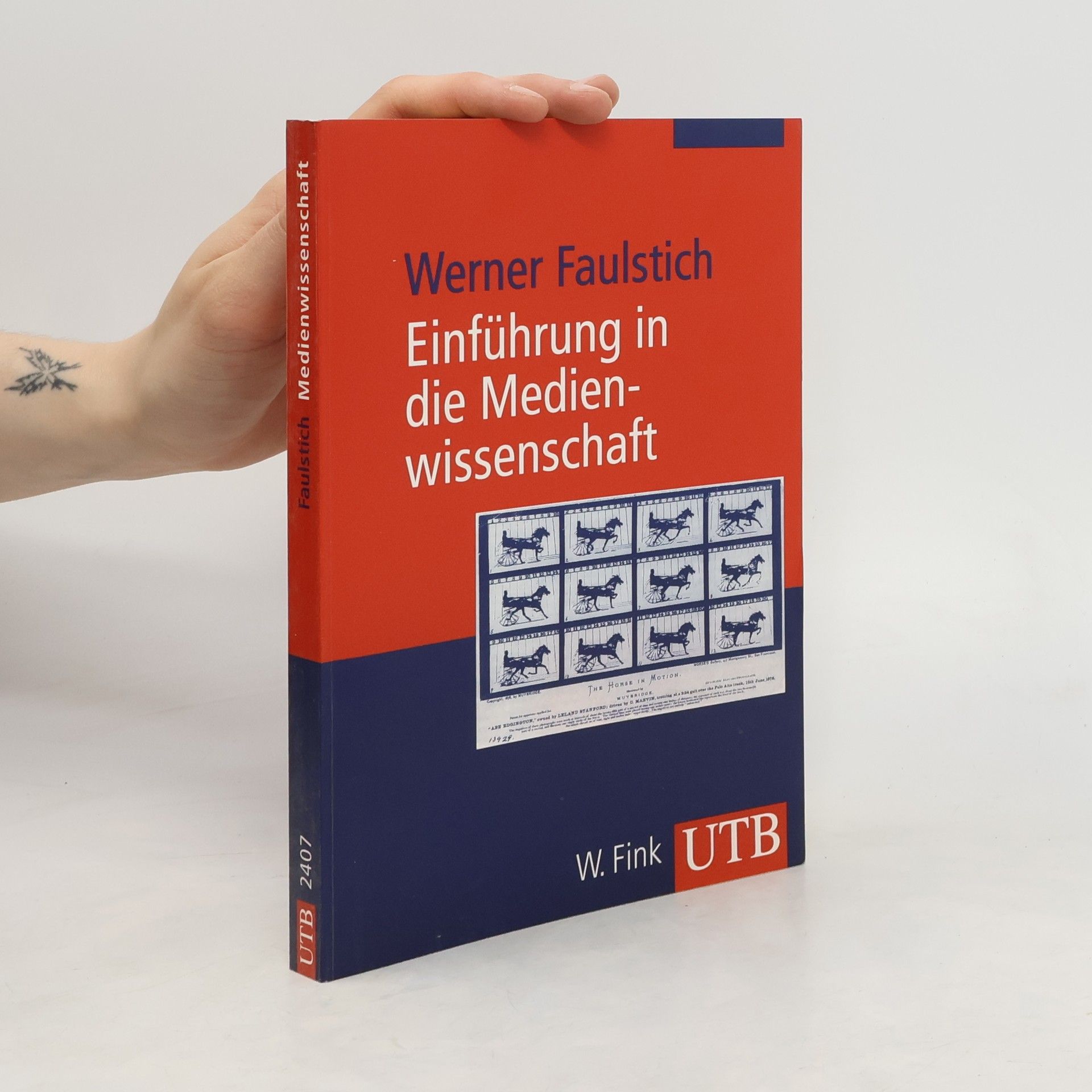 Werner Faulstich Einführung in die Medienwissenschaft. Probleme - Methoden - Domänen