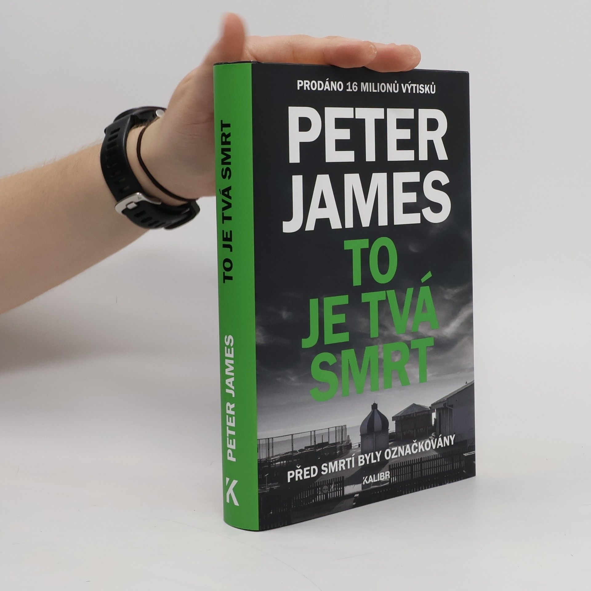 Peter James To je tvá smrt : před smrtí byly označkovány