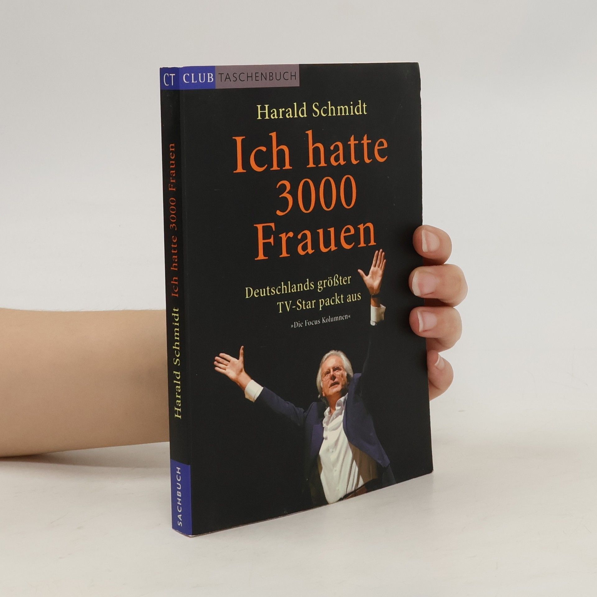 Harald Schmidt Ich hatte 3000 Frauen