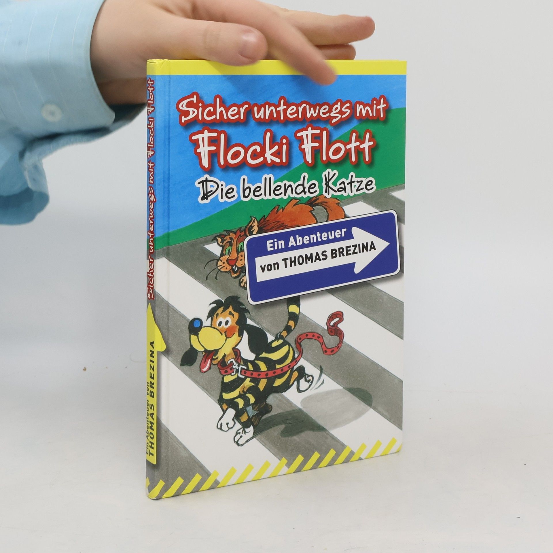 Thomas Brezina Sicher unterwegs mit Flocki Flott: Die bellende Katze