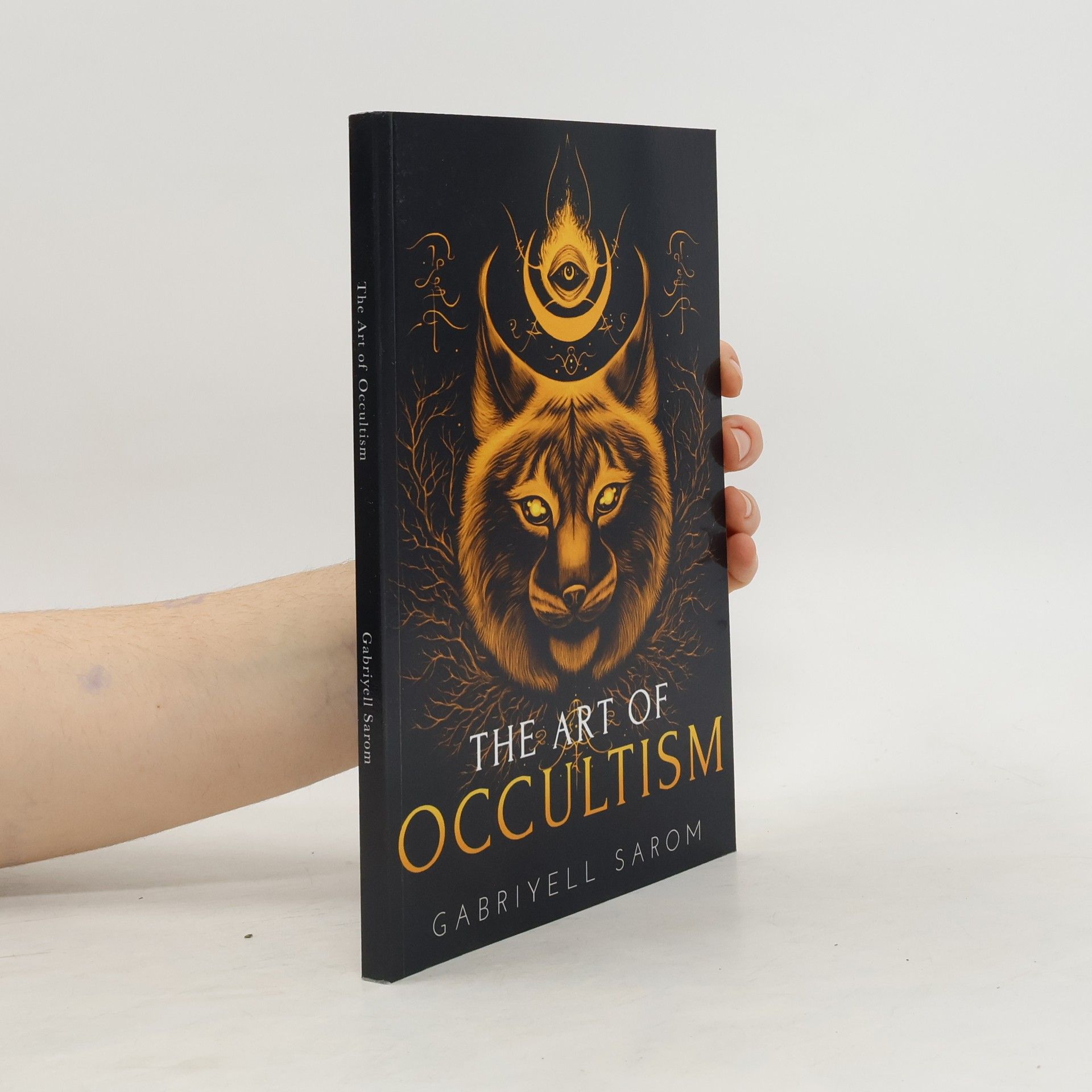 Gabriyell Sarom The Art of Occultism