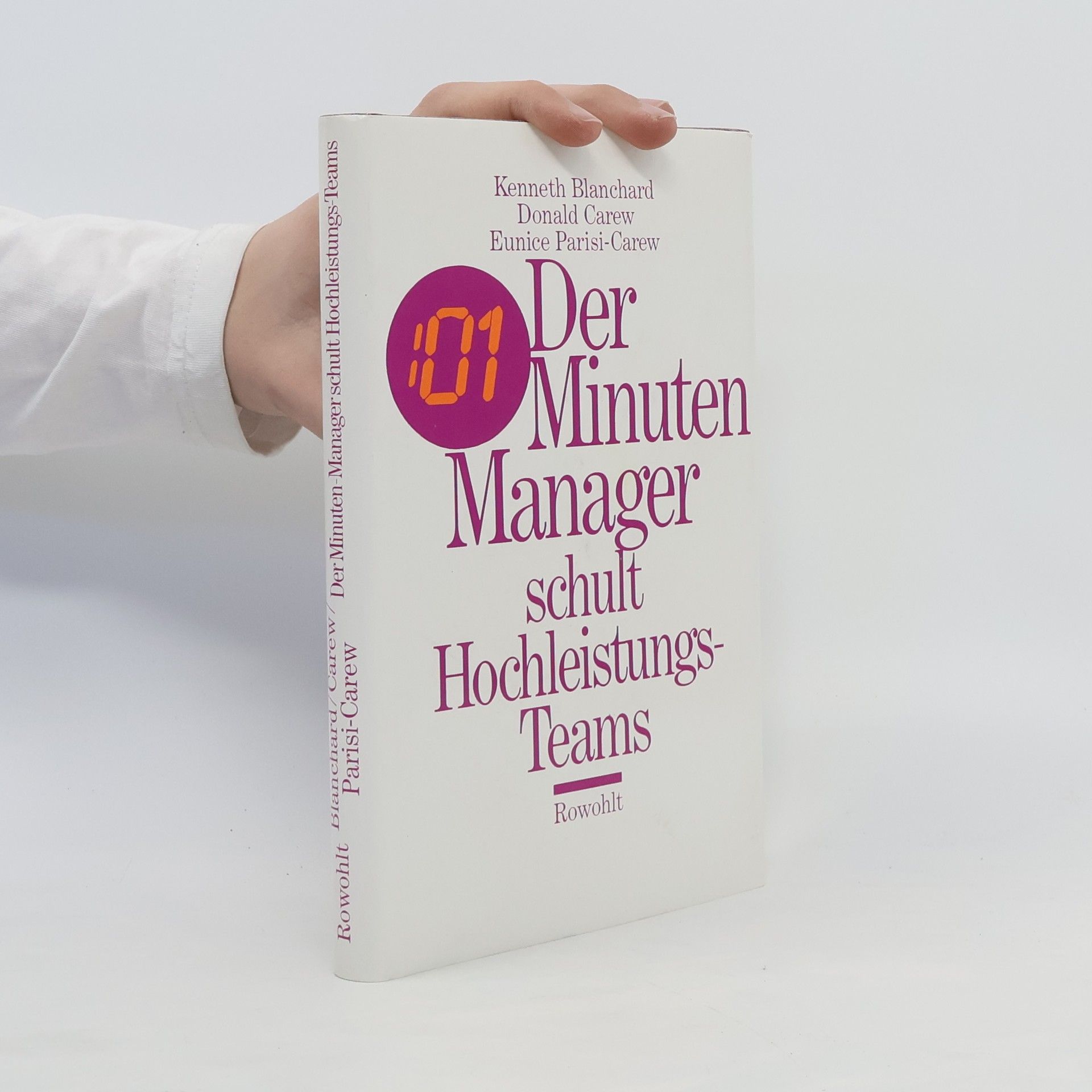 Kenneth Blanchard Der 01-Minuten-Manager schult Hochleistungs-Teams