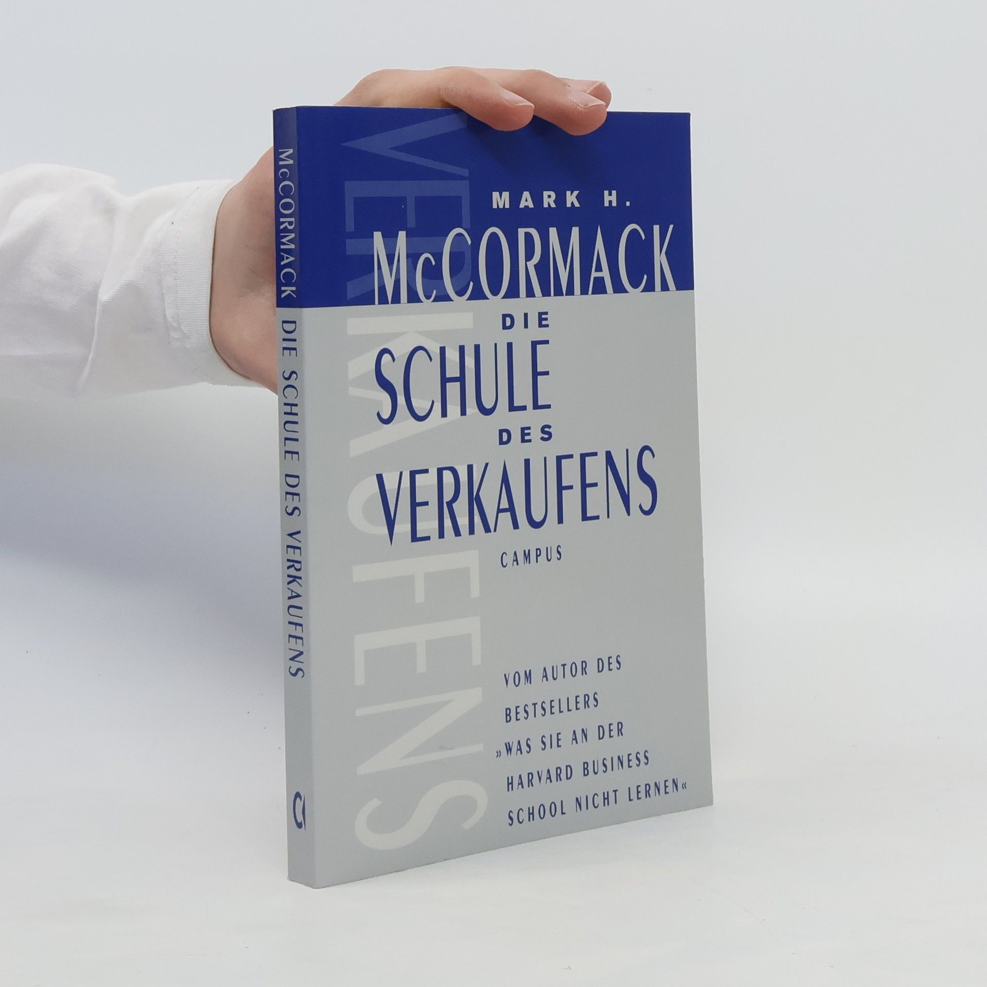 Mark McCormack Die Schule des Verkaufens