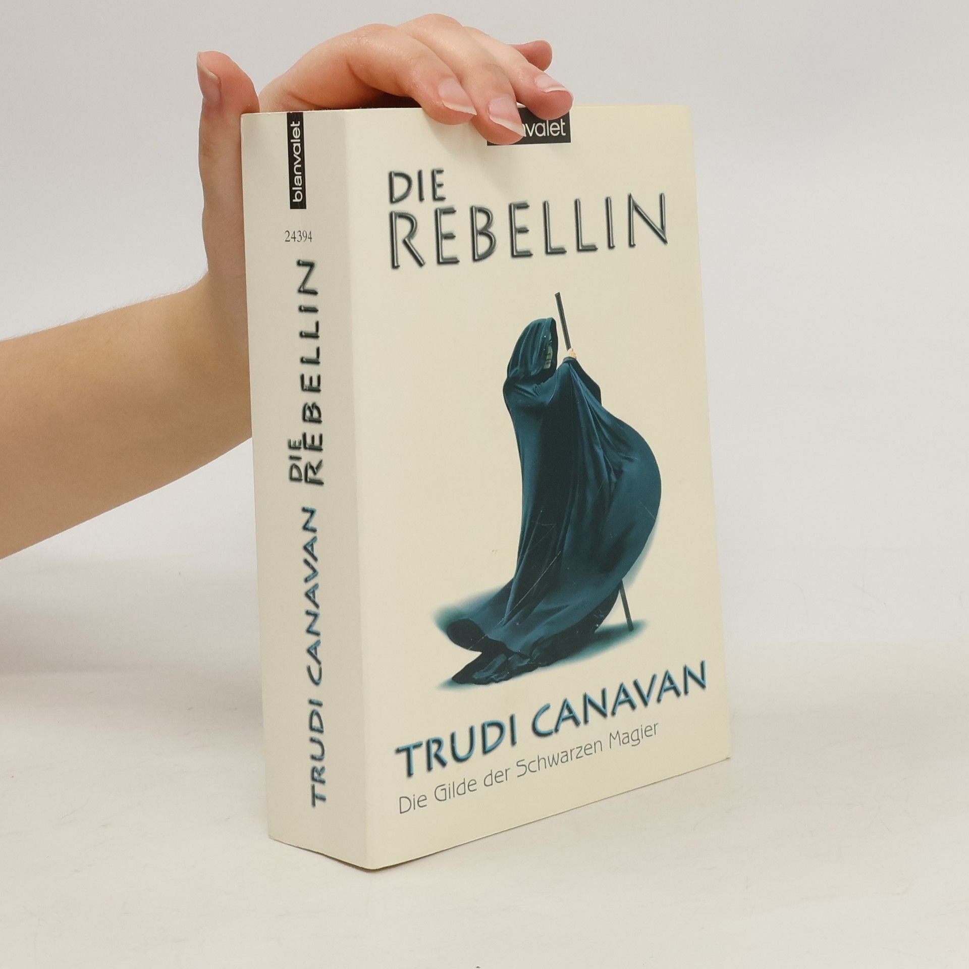 Trudi Canavan Die Rebellin. Die Gilde der Schwarzen Magier 1